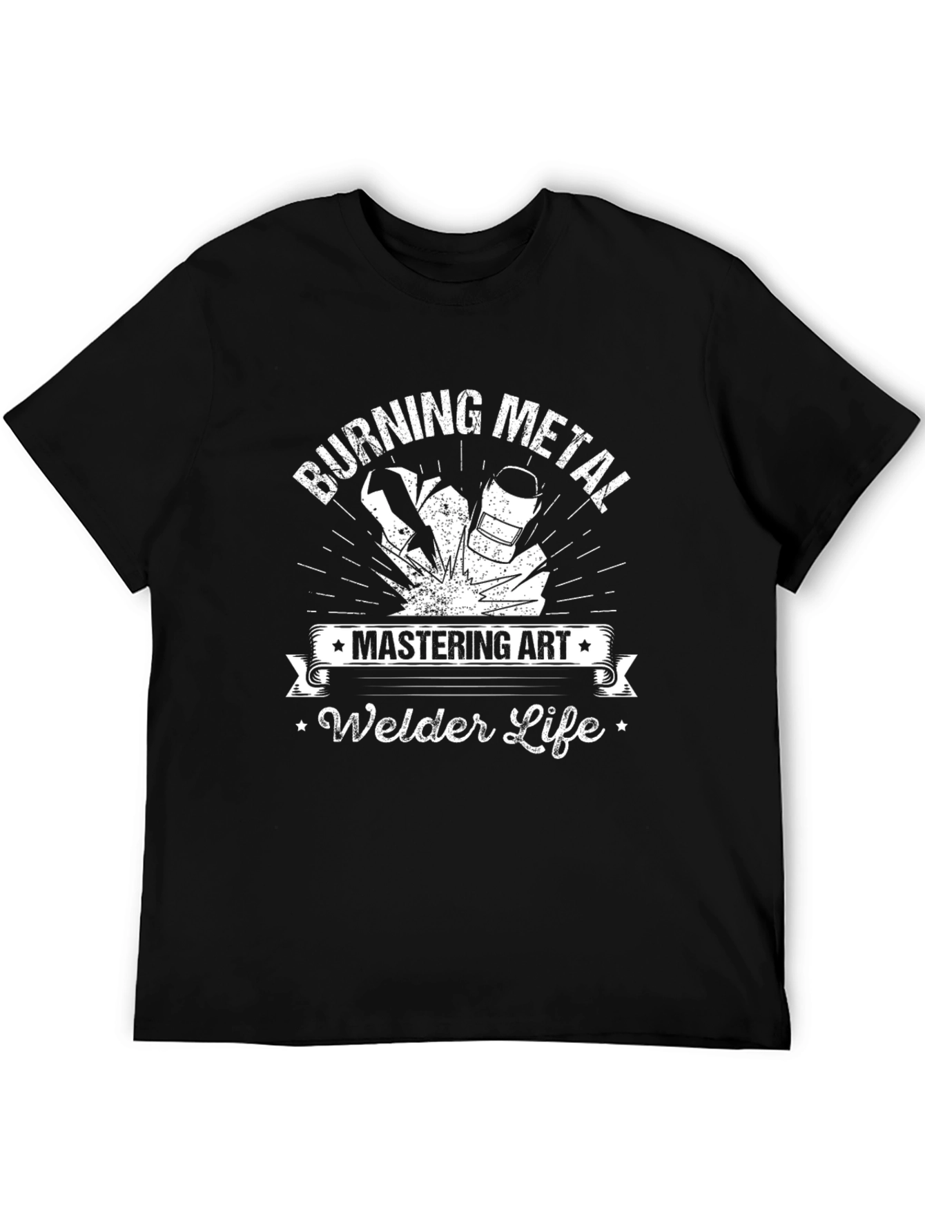 Burning Metal Welder Life T-Shirt