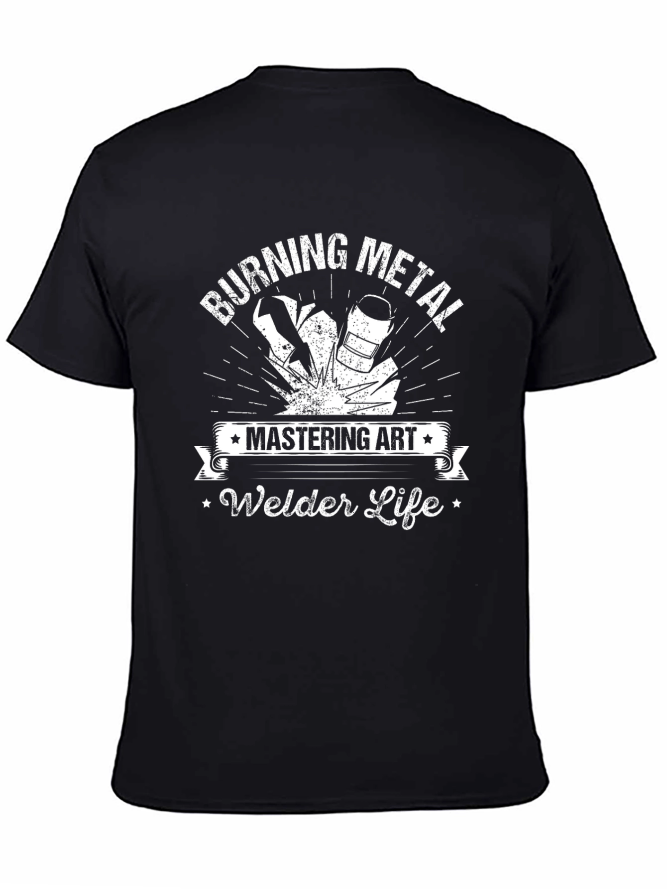 Burning Metal Welder Life T-Shirt