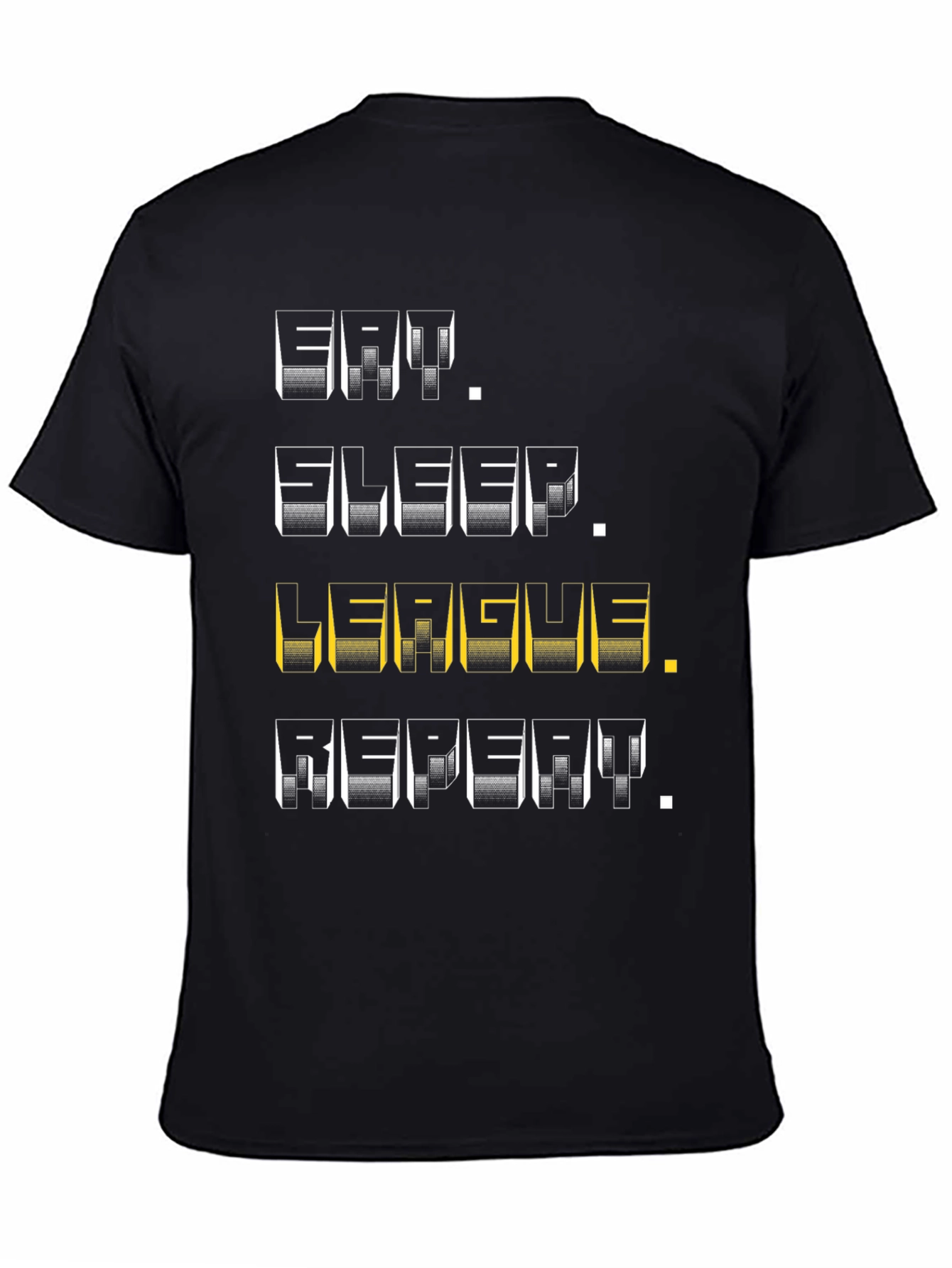 Eat Sleep League Repeat Gamer T-Shirt
