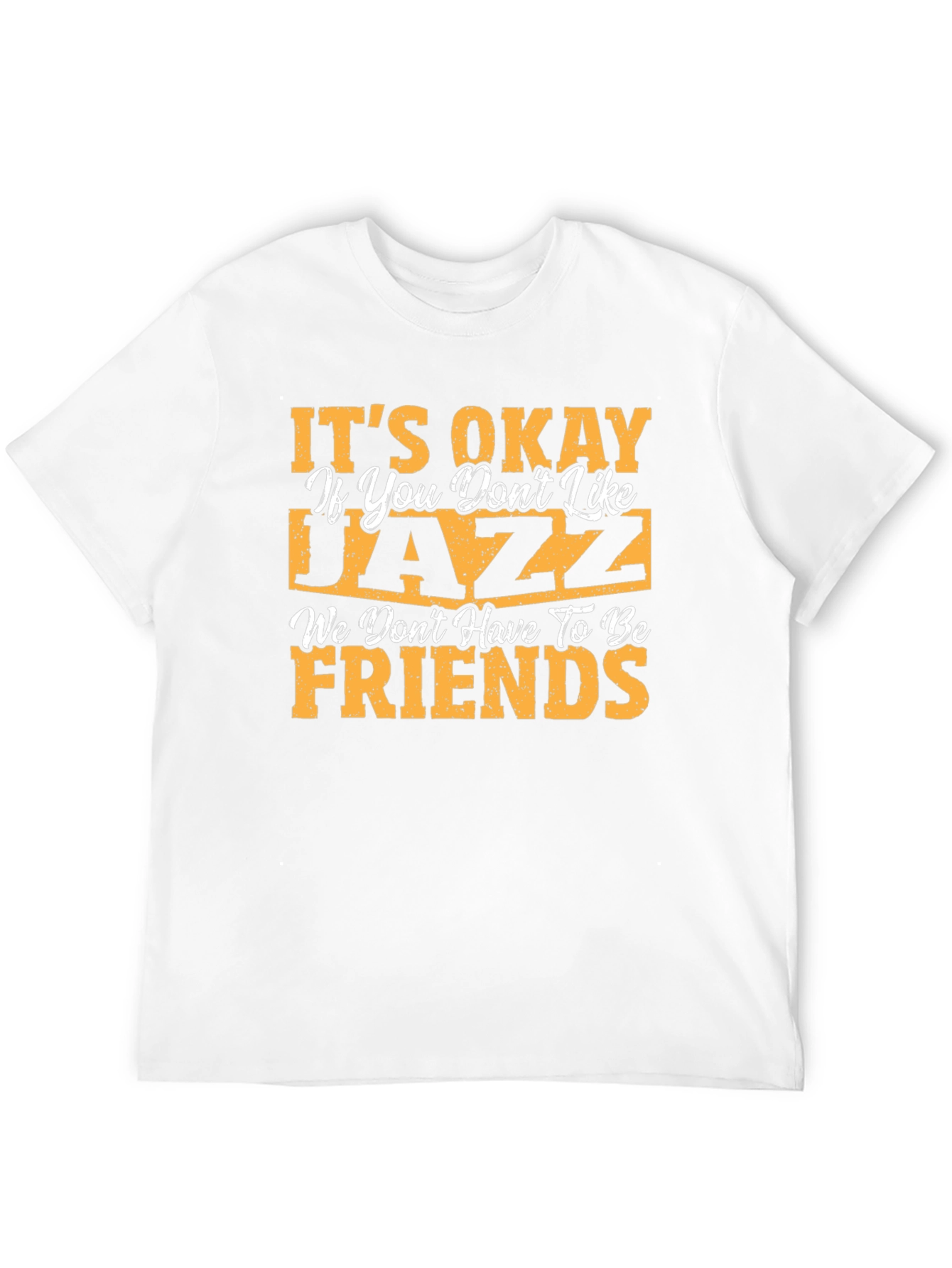 Its Okay If You Dont Like Jazz Black T-Shirt