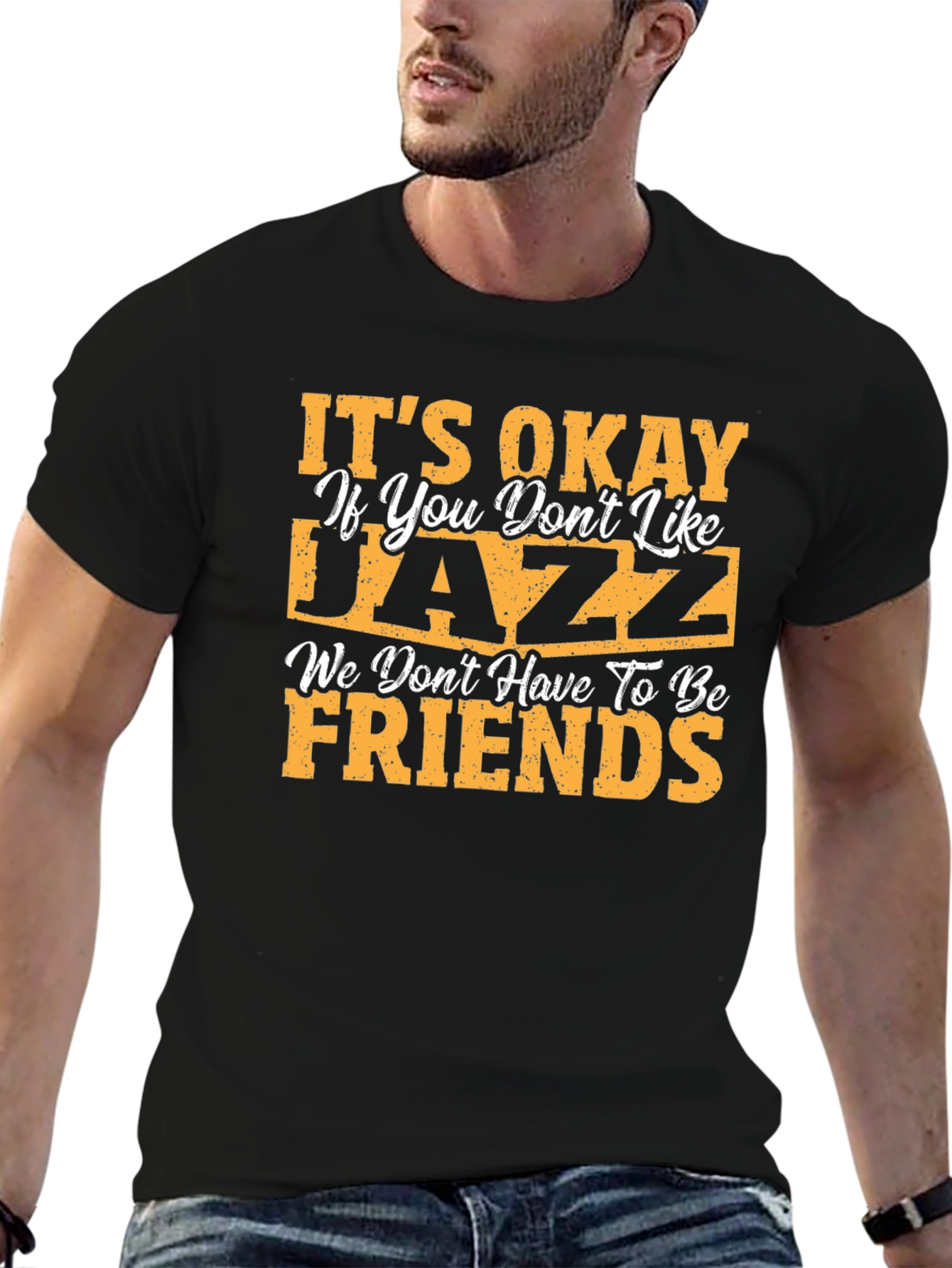 Its Okay If You Dont Like Jazz Black T-Shirt