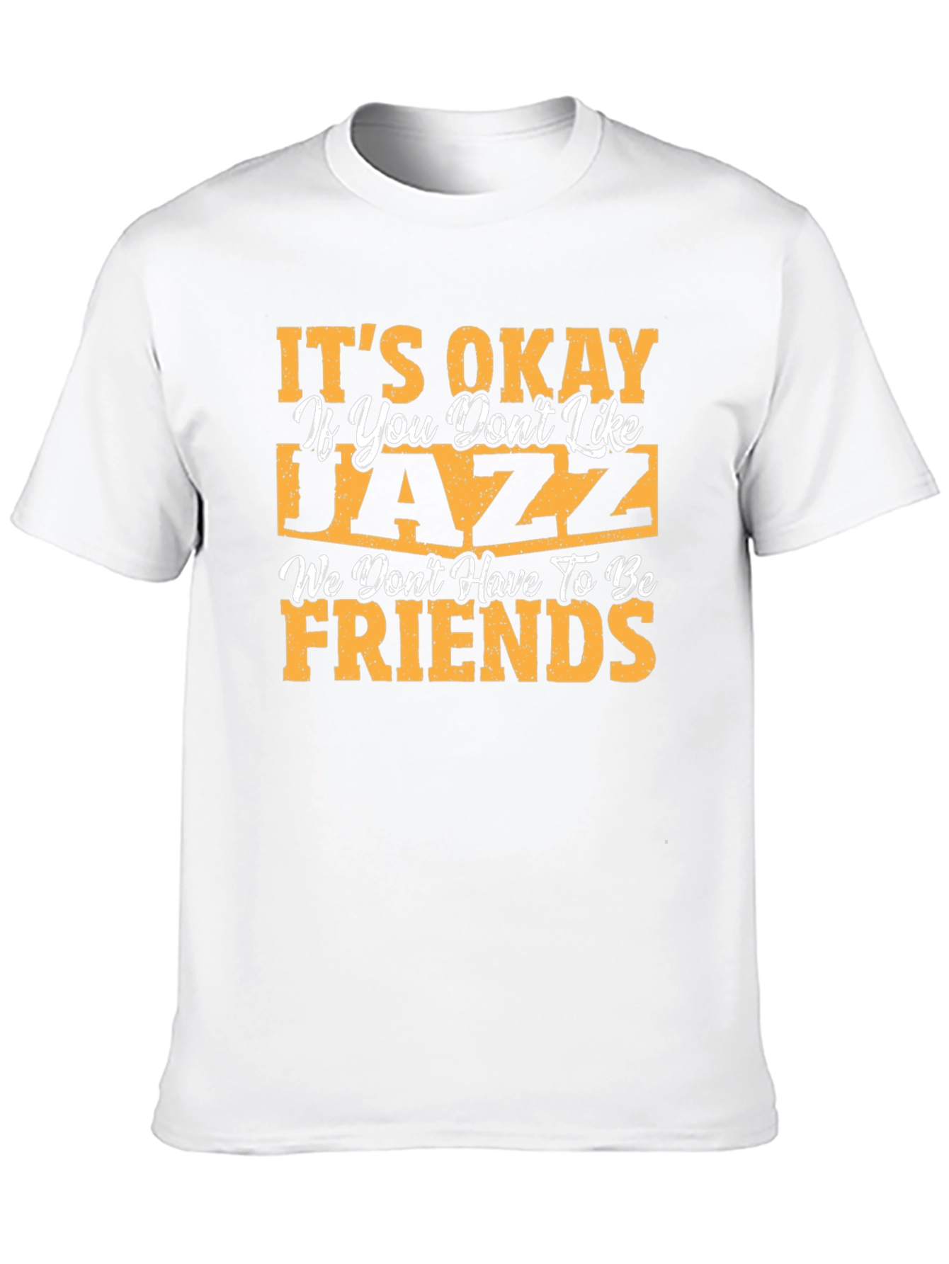 Its Okay If You Dont Like Jazz Black T-Shirt
