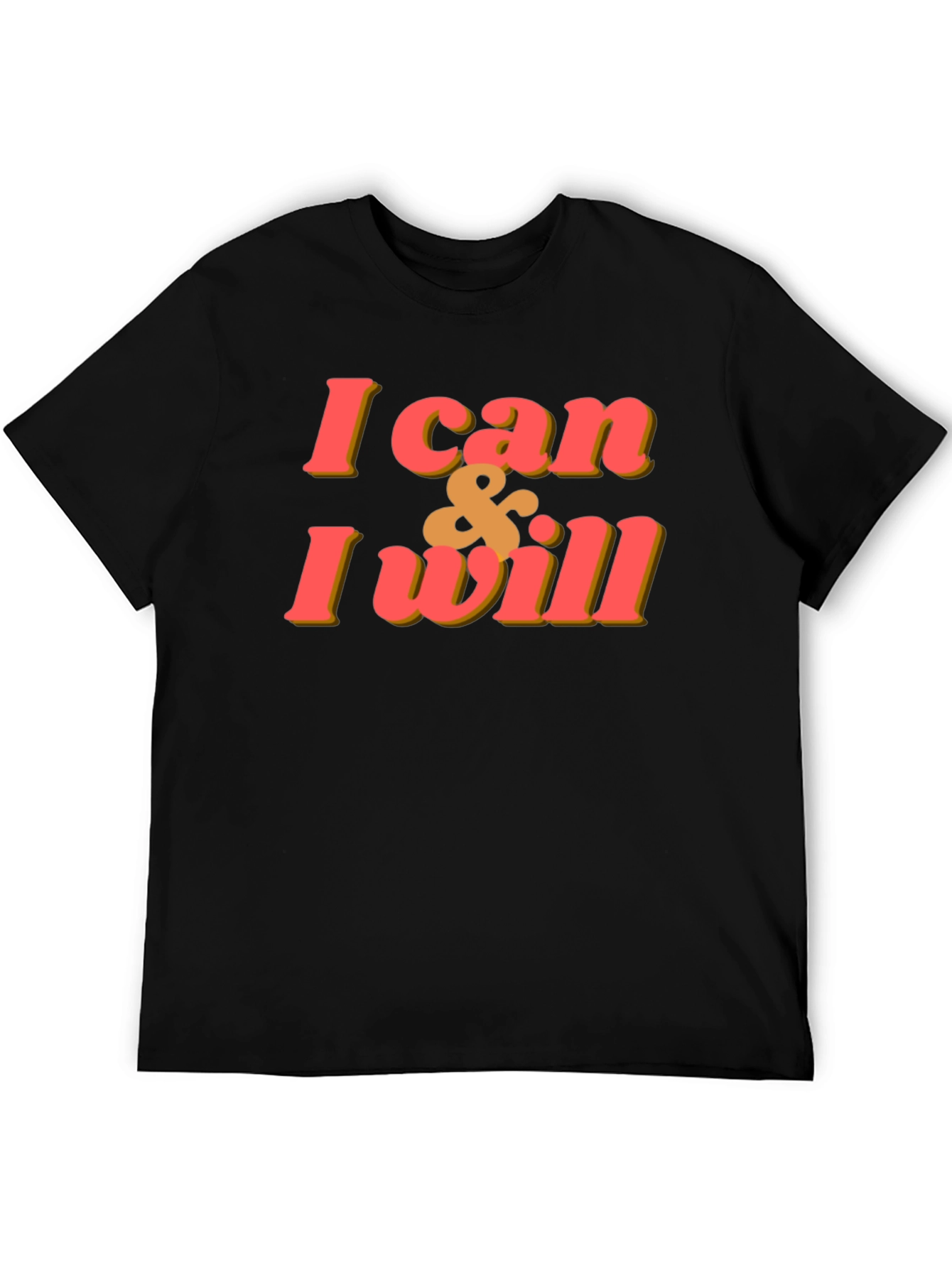 Motivational I Can & I Will Black T-Shirt