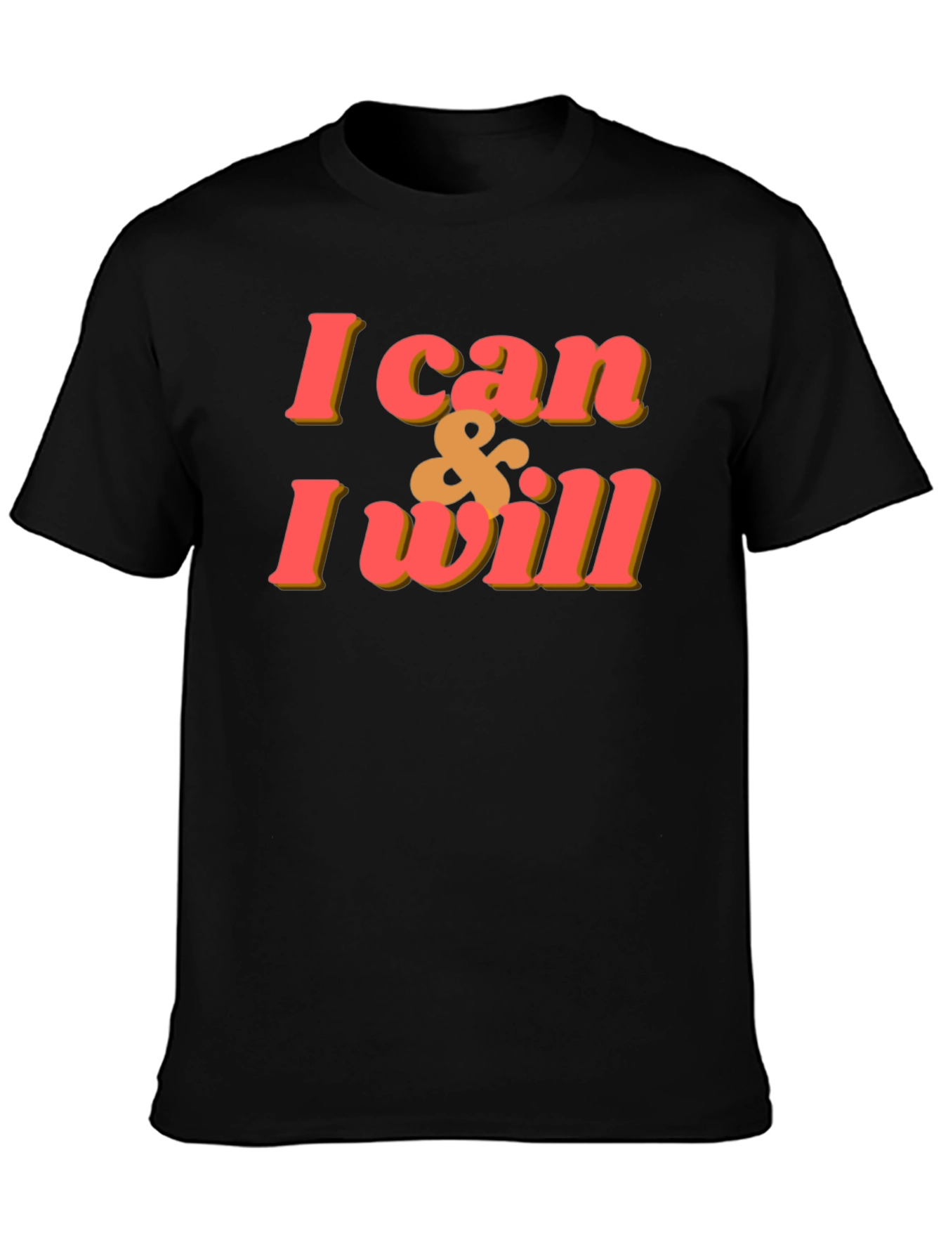 Motivational I Can & I Will Black T-Shirt