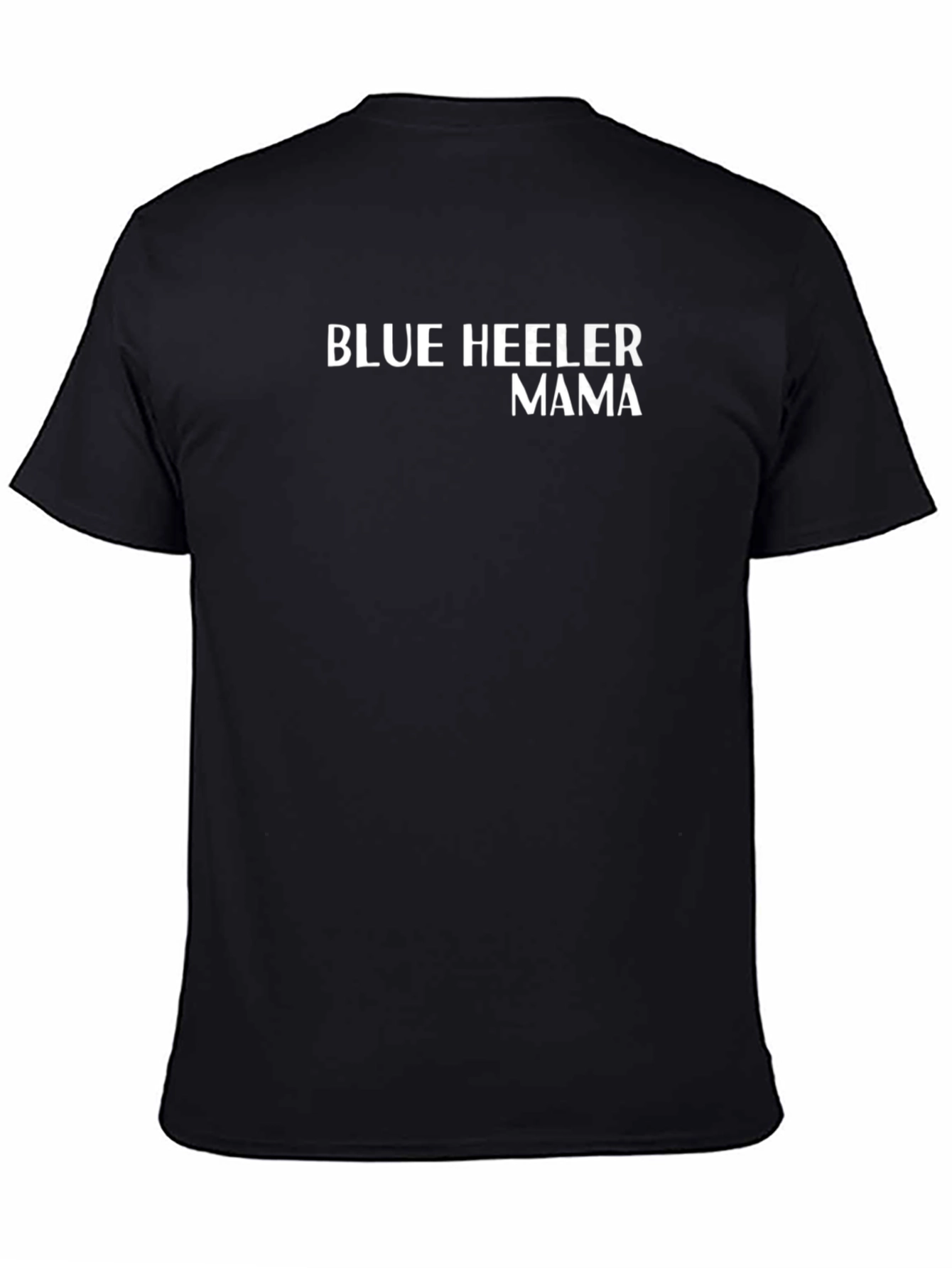 Blue Heeler Mama Black T-Shirt
