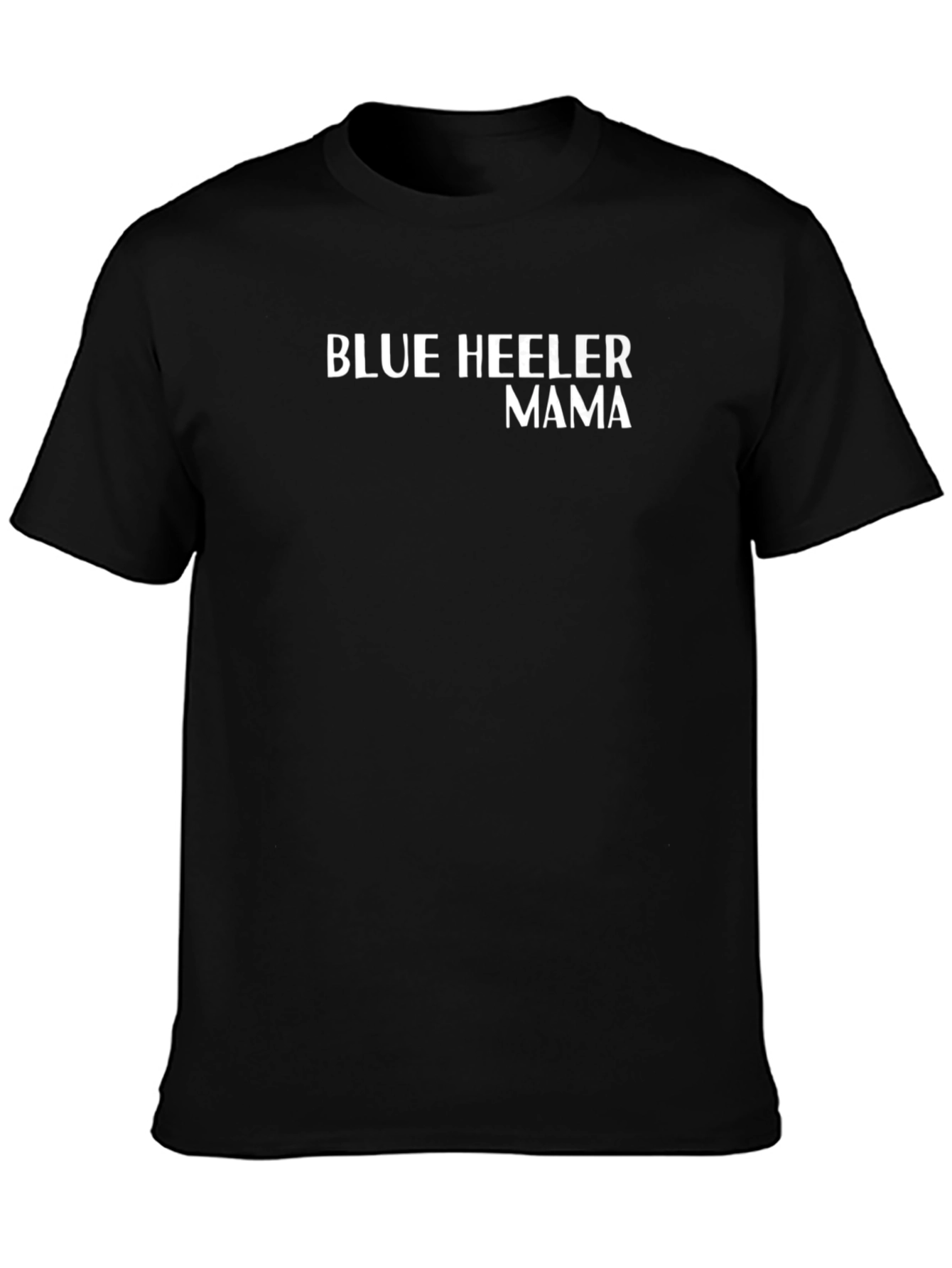 Blue Heeler Mama Black T-Shirt