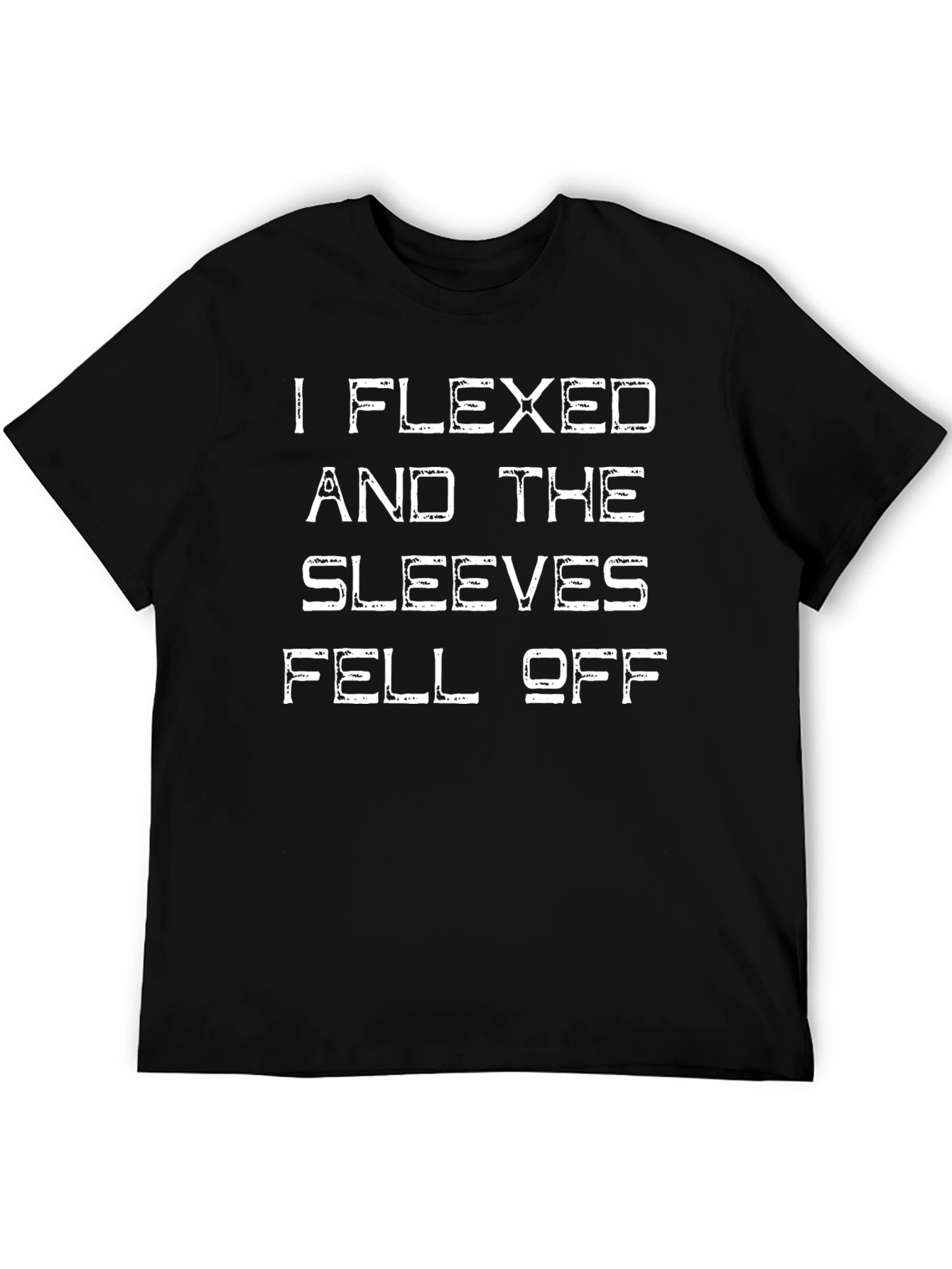 Flexed Sleeves Fell Off Graphic Tee