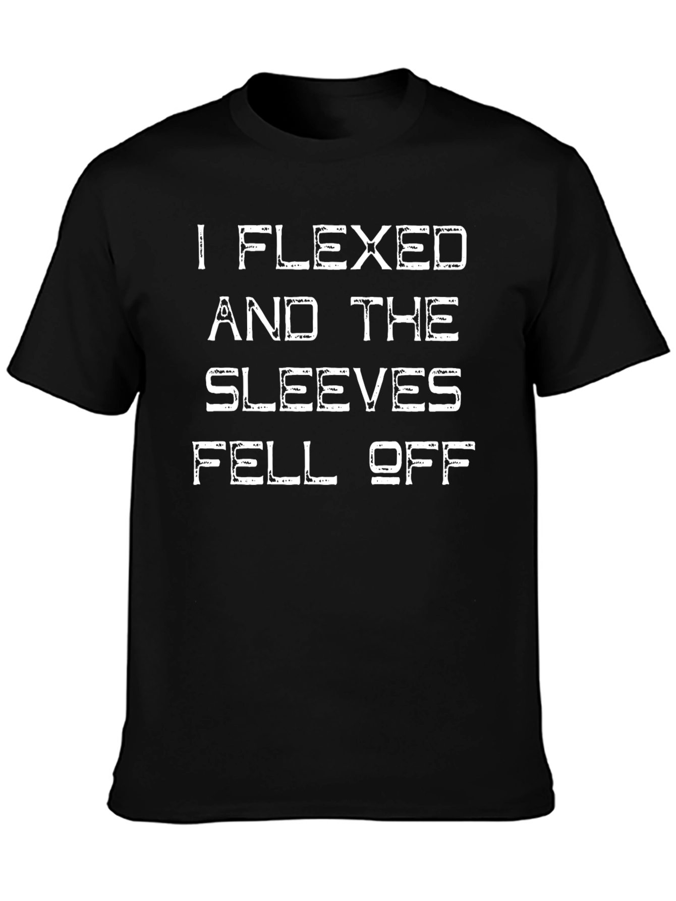 Flexed Sleeves Fell Off Graphic Tee