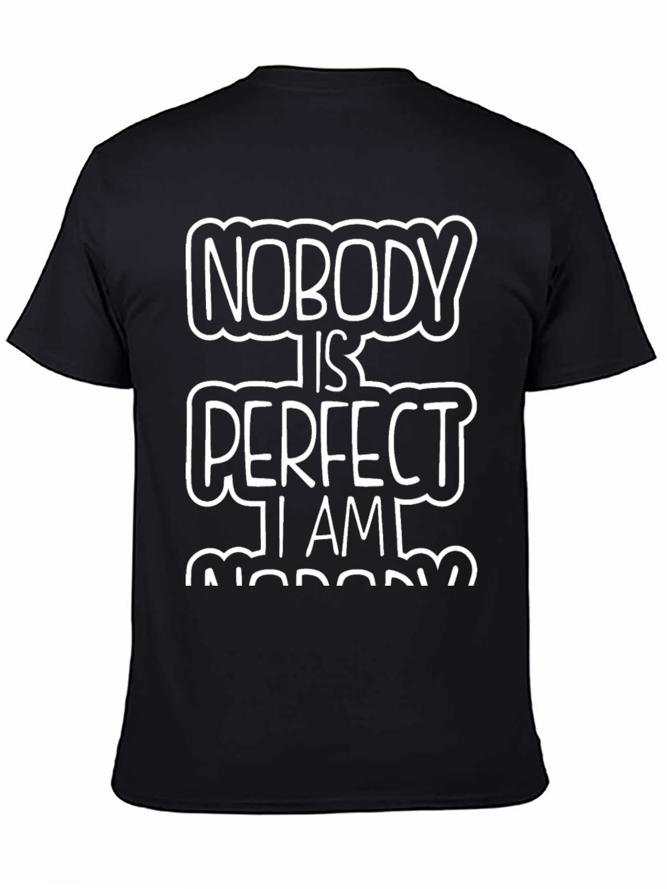 Nobody Is Perfect Funny T-Shirt