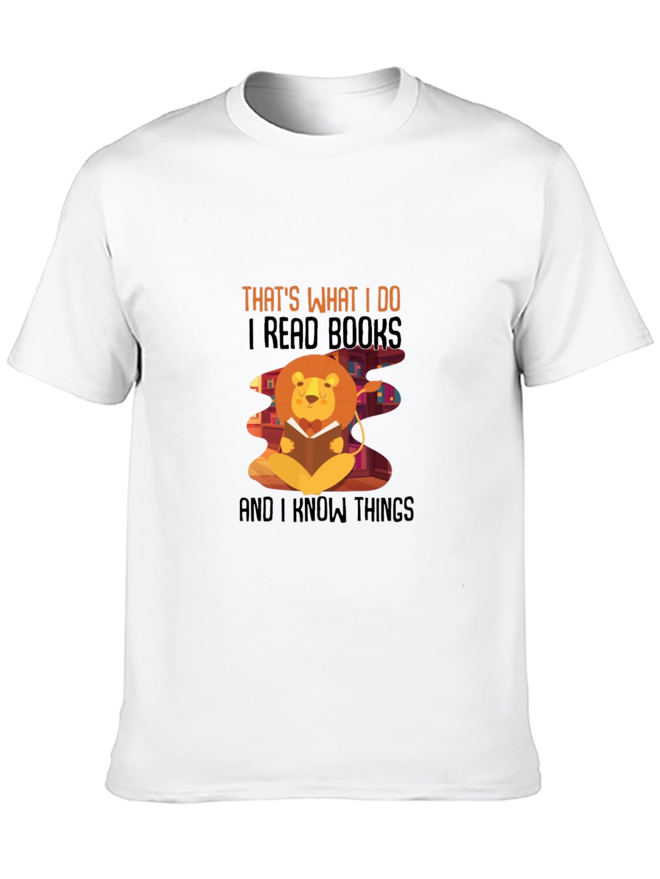 Thats What I Do T-Shirt