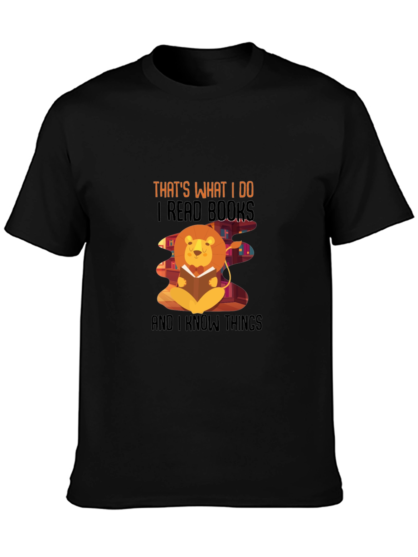 Thats What I Do T-Shirt