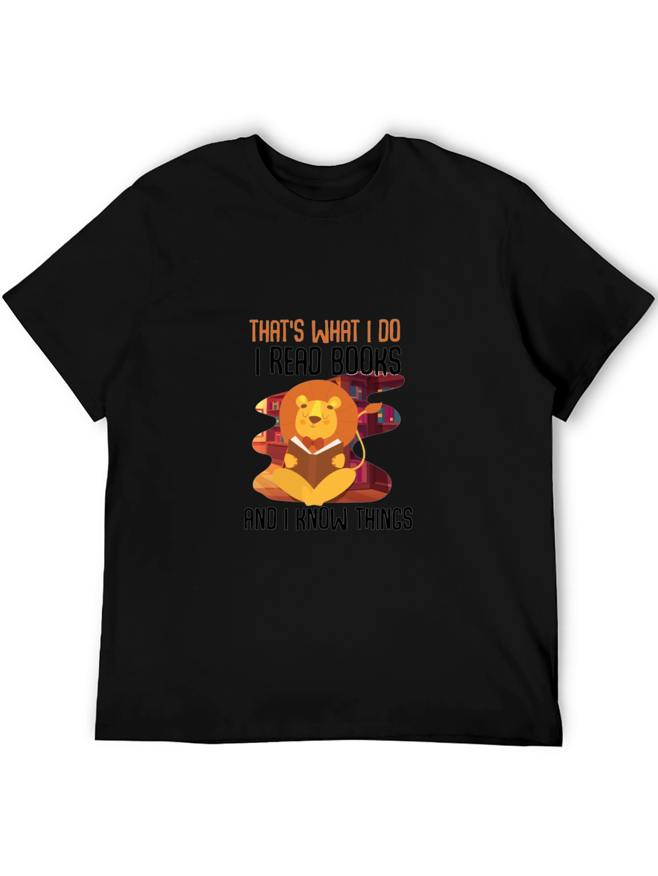 Thats What I Do T-Shirt