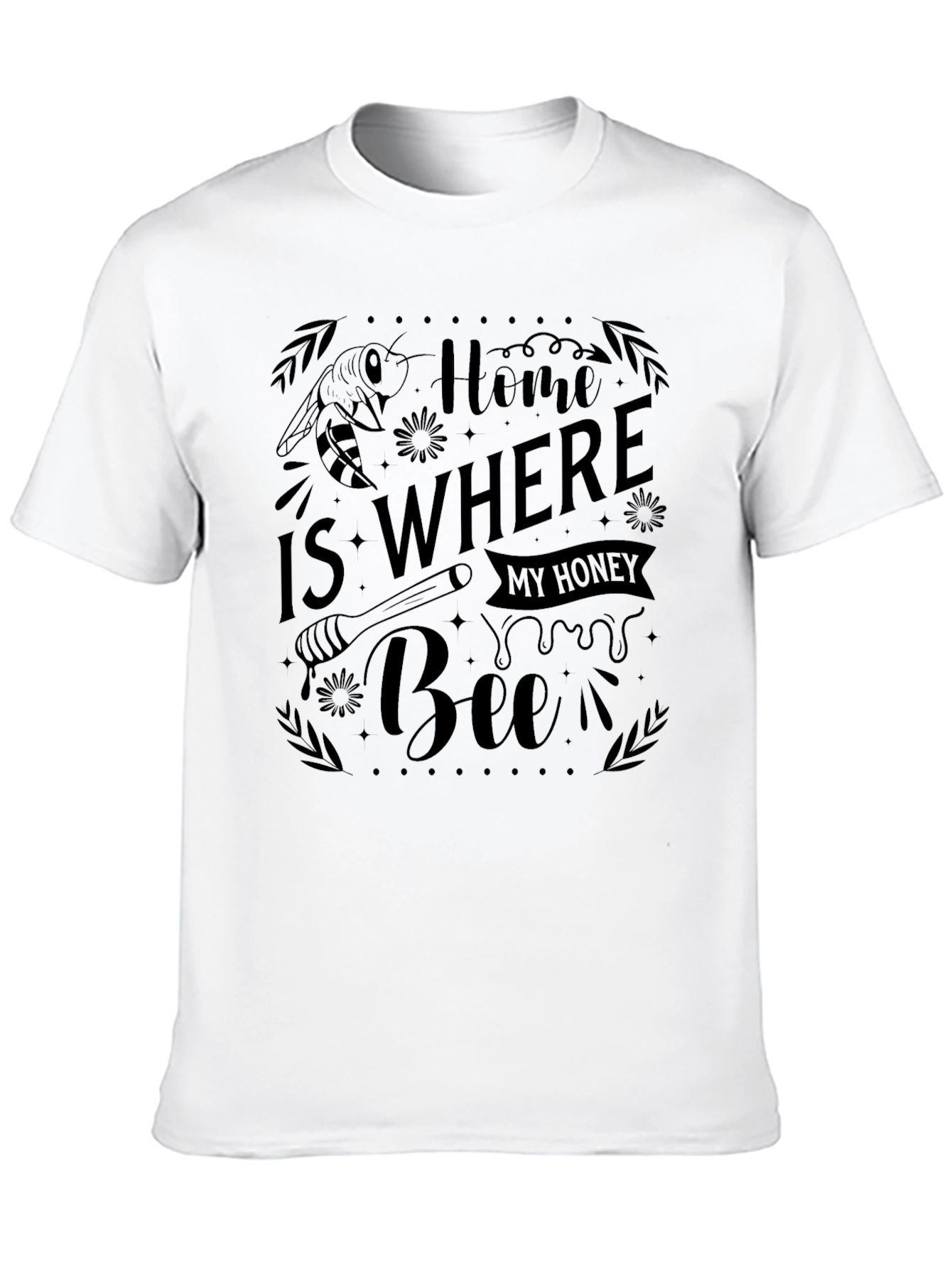Home is Where My Honey Bee T-Shirt
