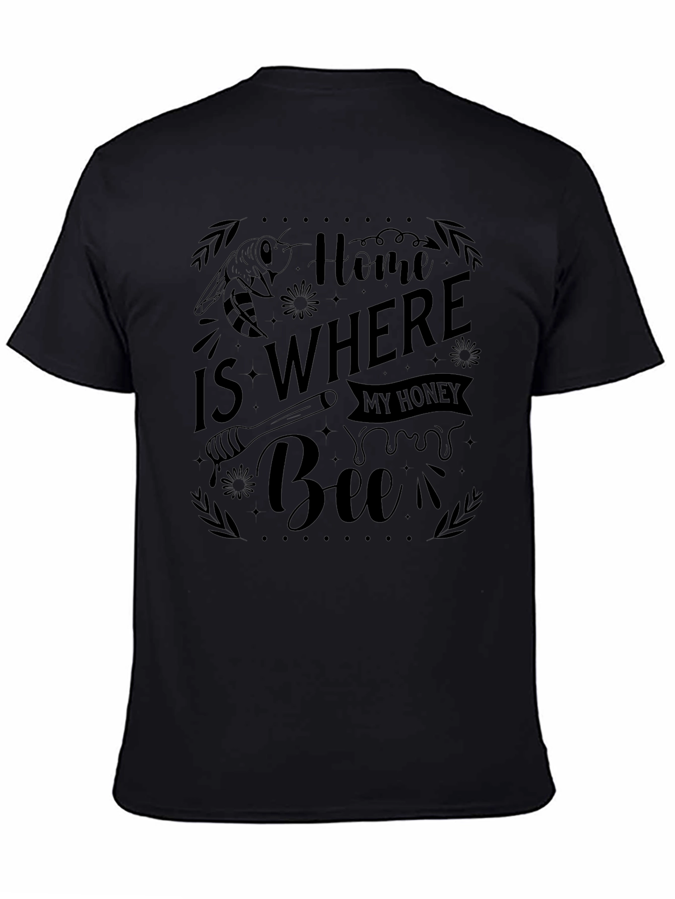 Home is Where My Honey Bee T-Shirt