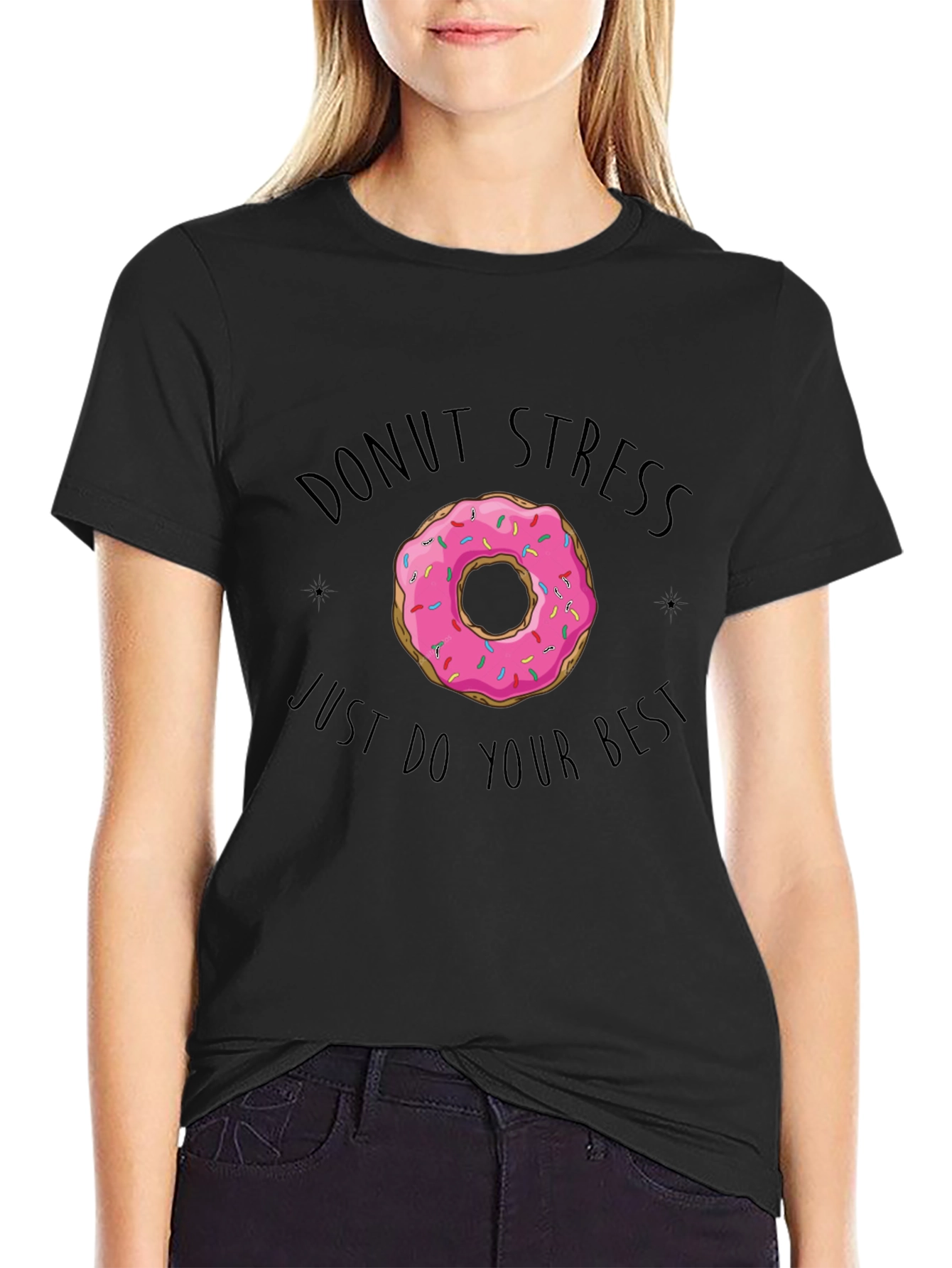 Donut Stress T-Shirt - Just Do Your Best