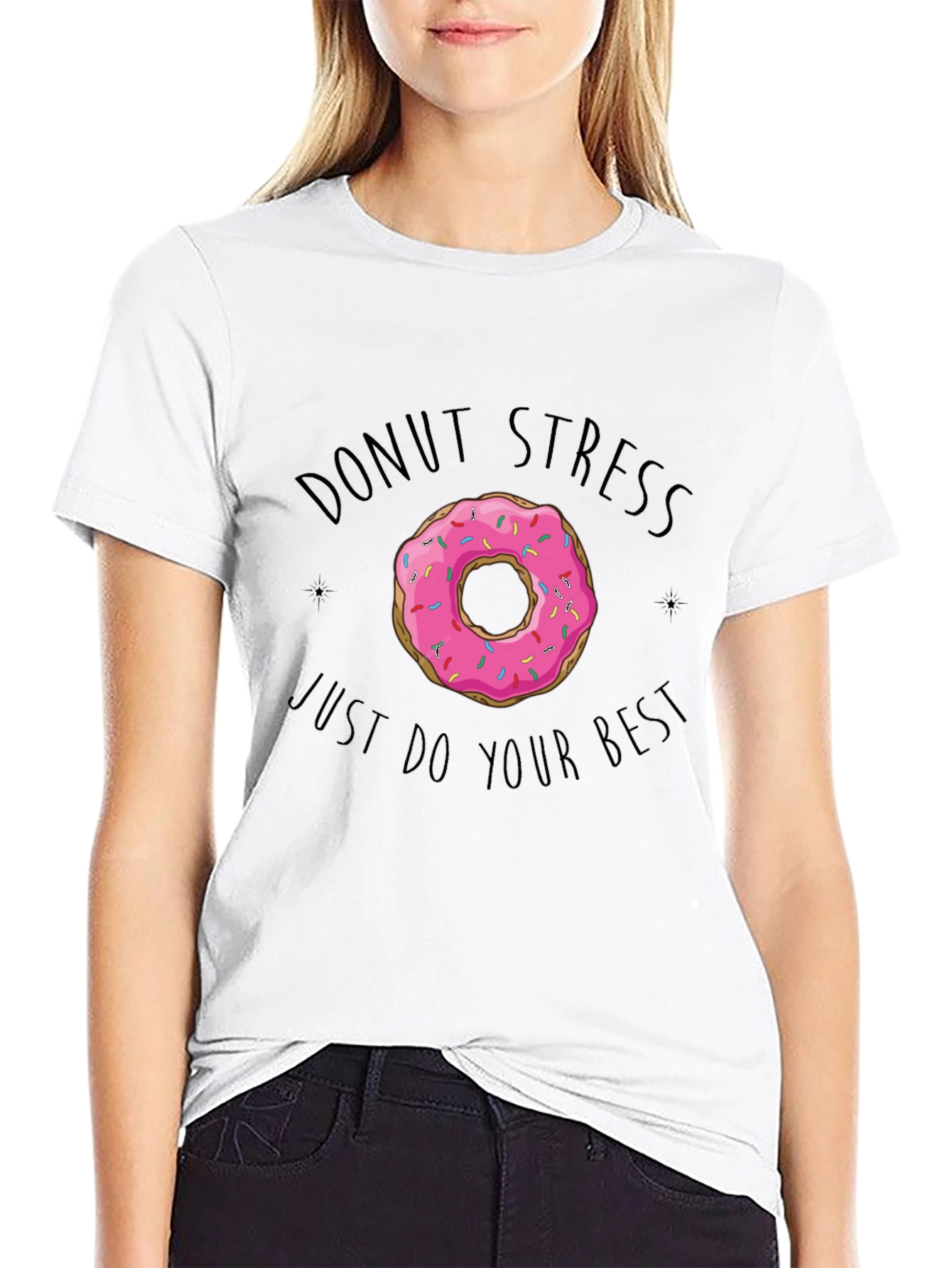 Donut Stress T-Shirt - Just Do Your Best
