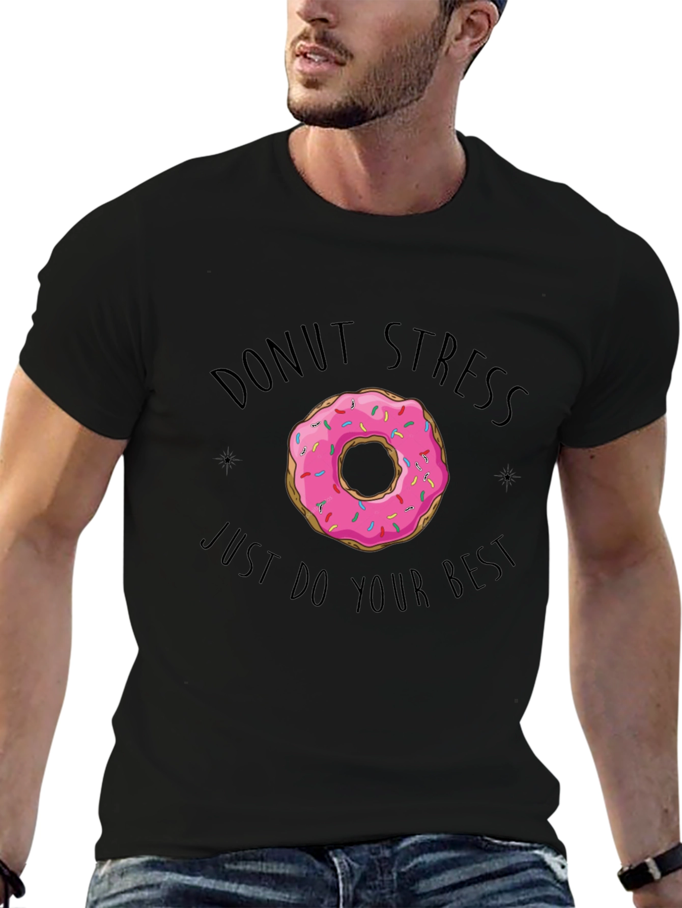 Donut Stress T-Shirt - Just Do Your Best