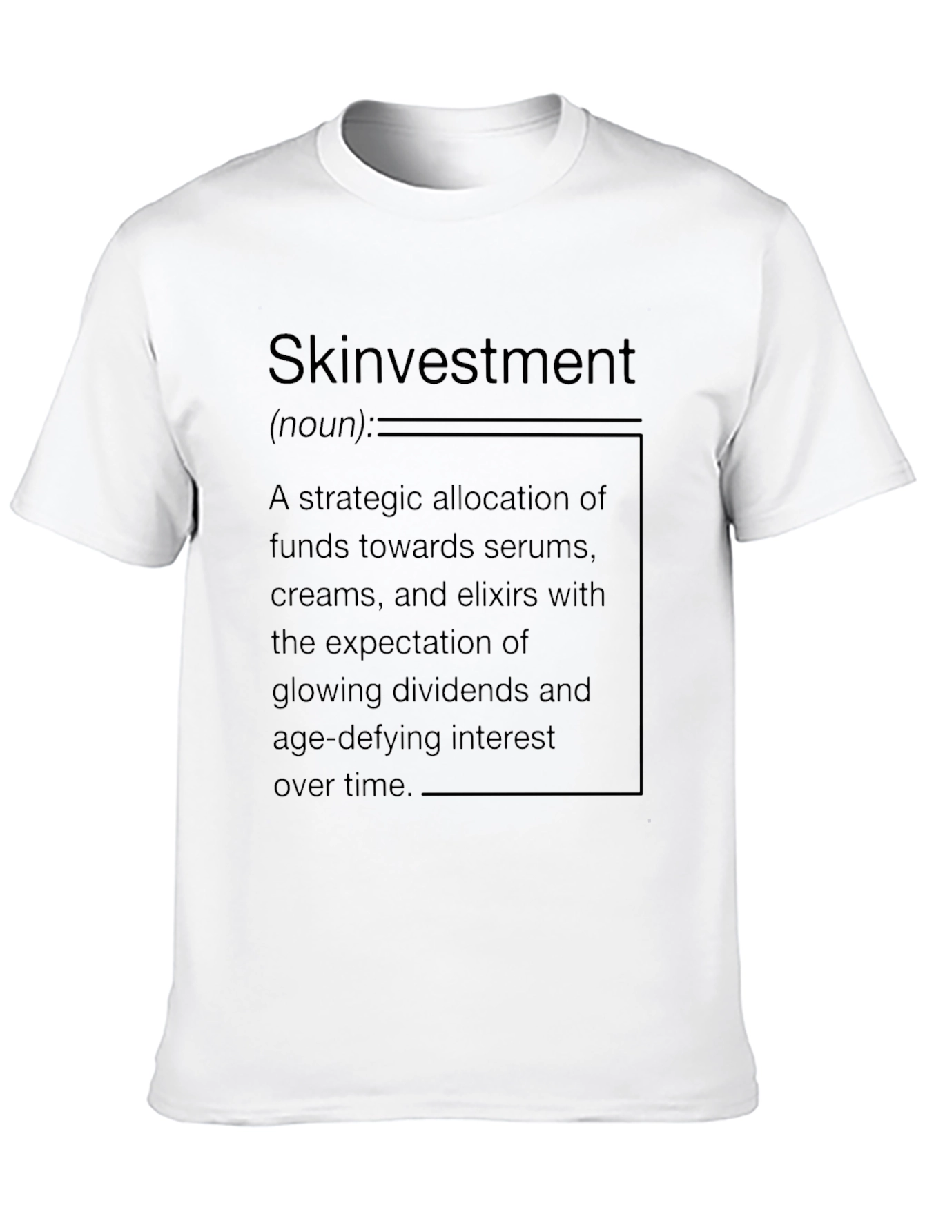 Skinvestment Definition Graphic T-Shirt