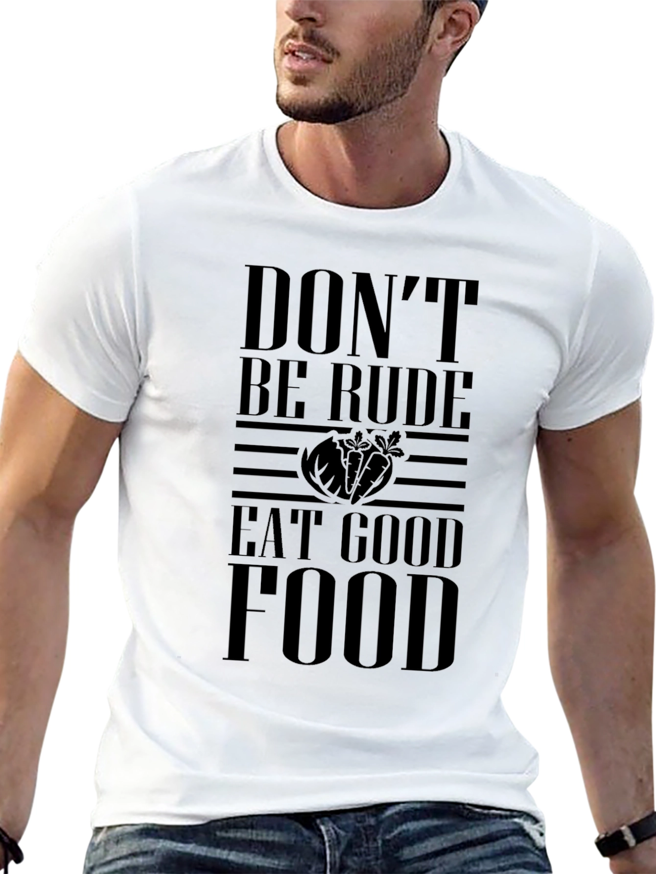 Dont Be Rude Eat Good Food T-Shirt