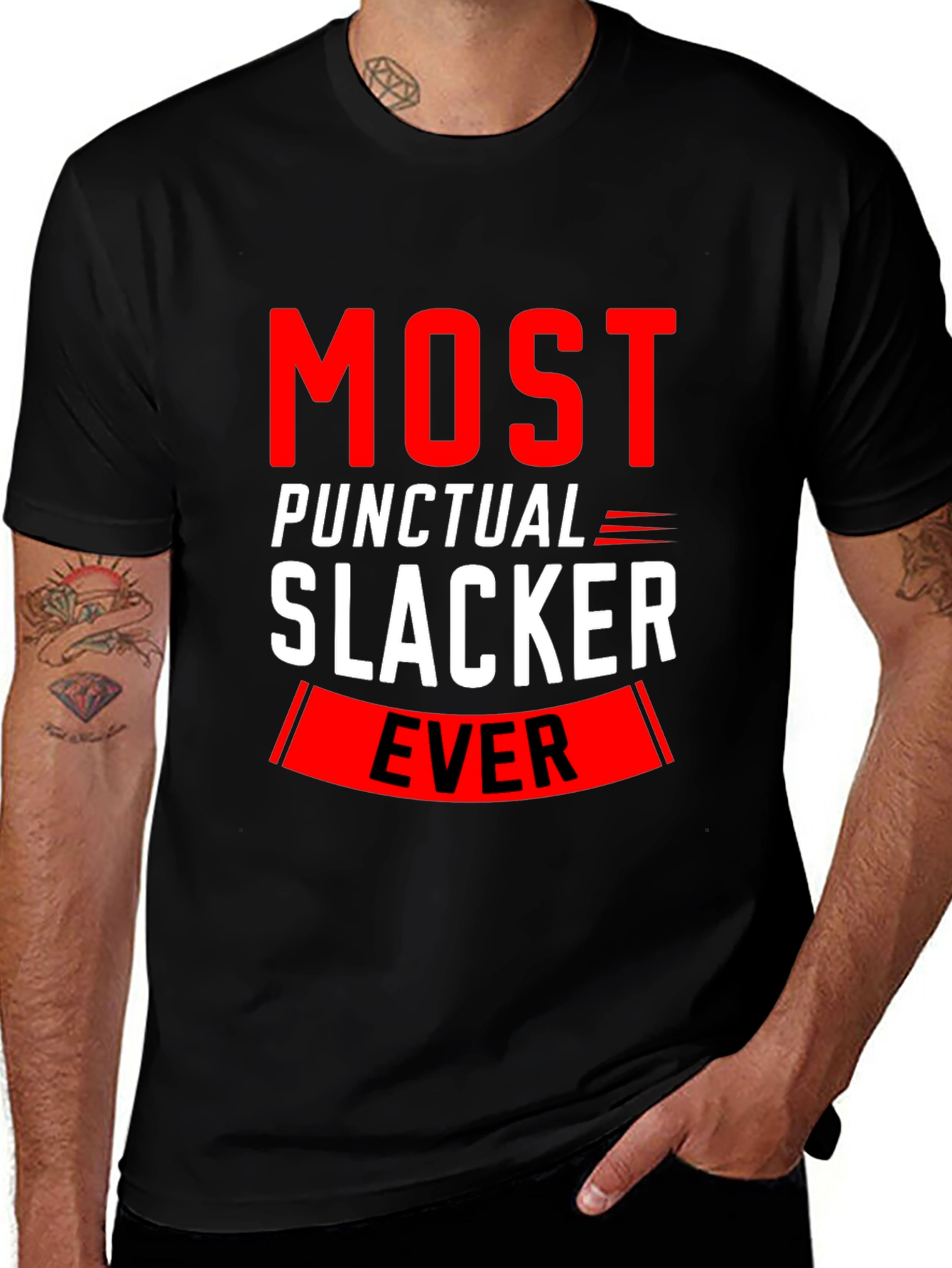 Most Punctual Slacker Ever Funny T-Shirt