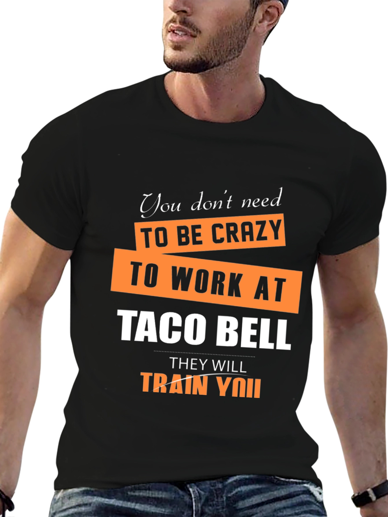 Crazy Taco Bell Employee Humor Graphic T-Shirt