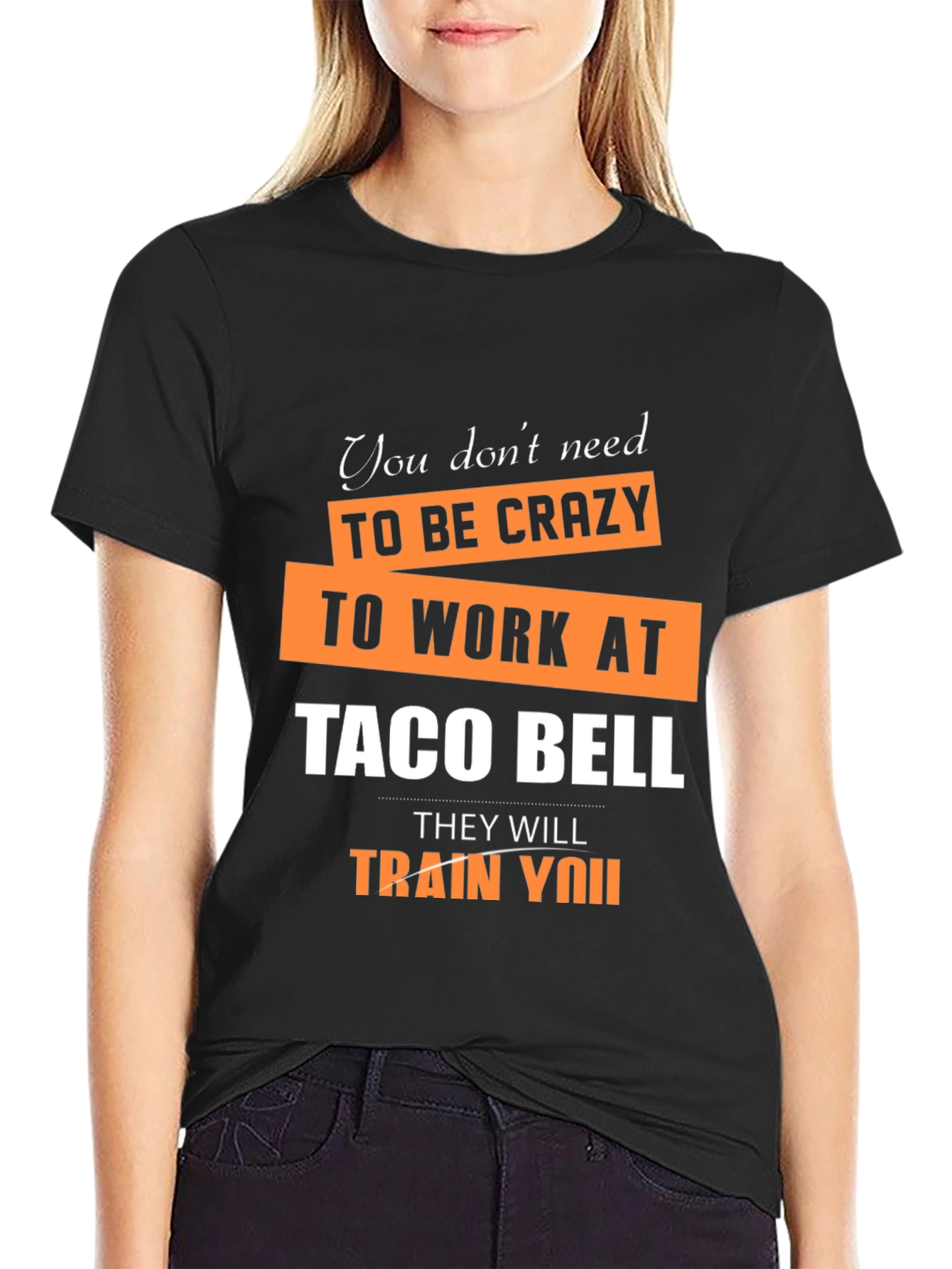Crazy Taco Bell Employee Humor Graphic T-Shirt