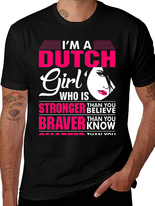 Dutch Girl Stronger Braver Smarter T-Shirt