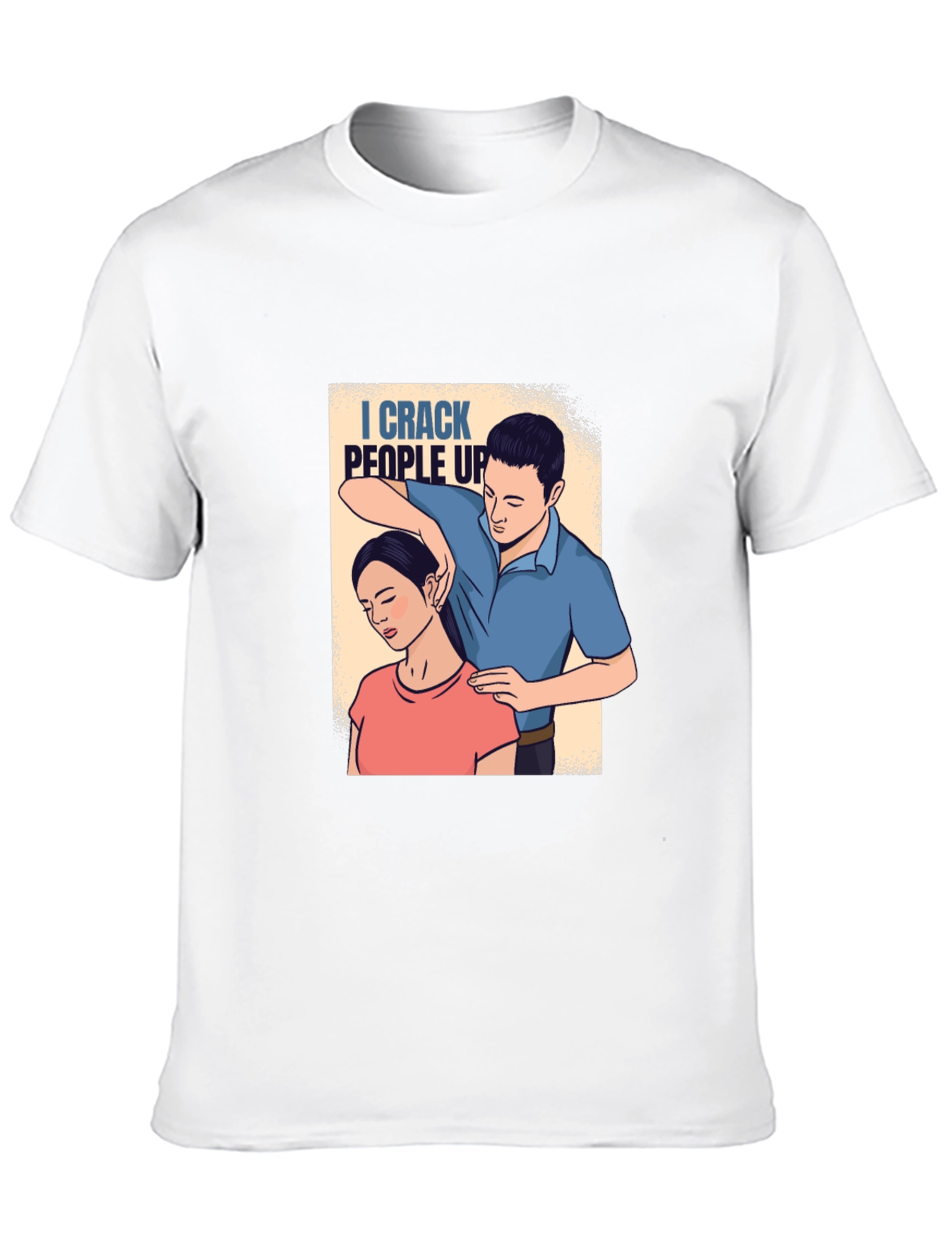 Chiropractor Humor Graphic T-Shirt