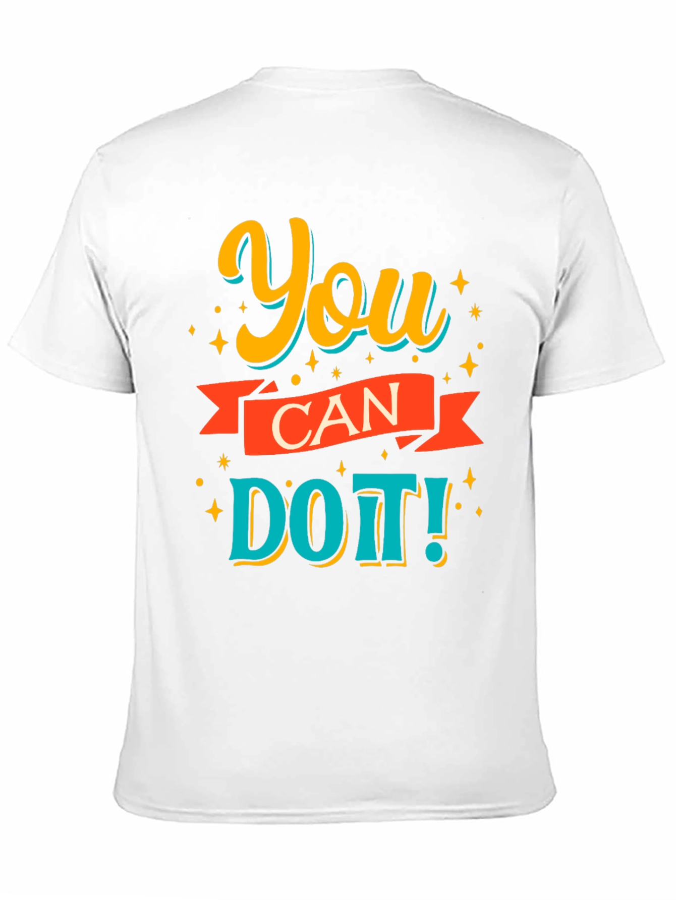 You Can Do It! Graphic Print T-Shirt