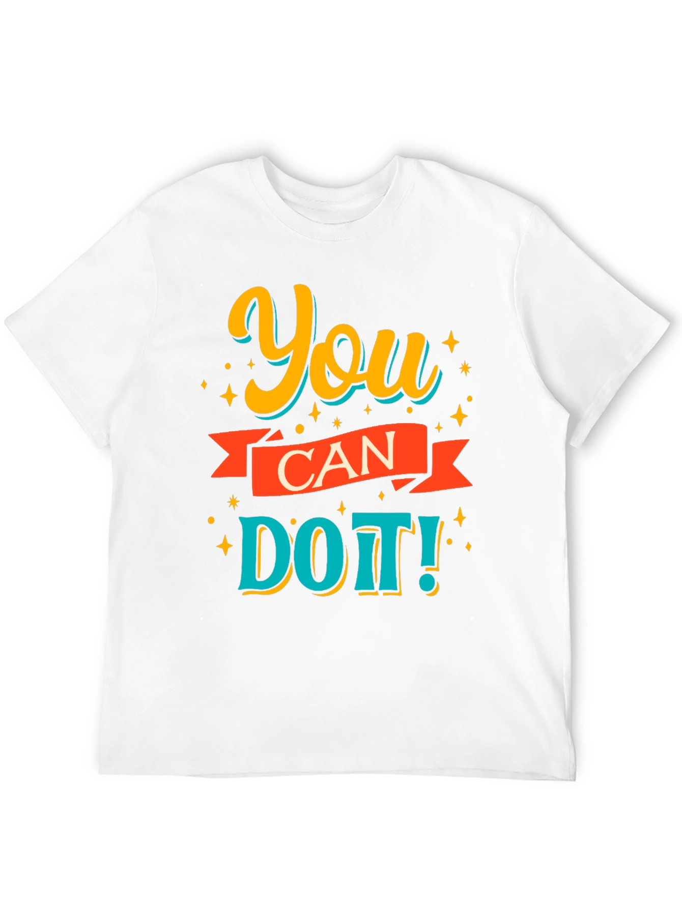 You Can Do It! Graphic Print T-Shirt