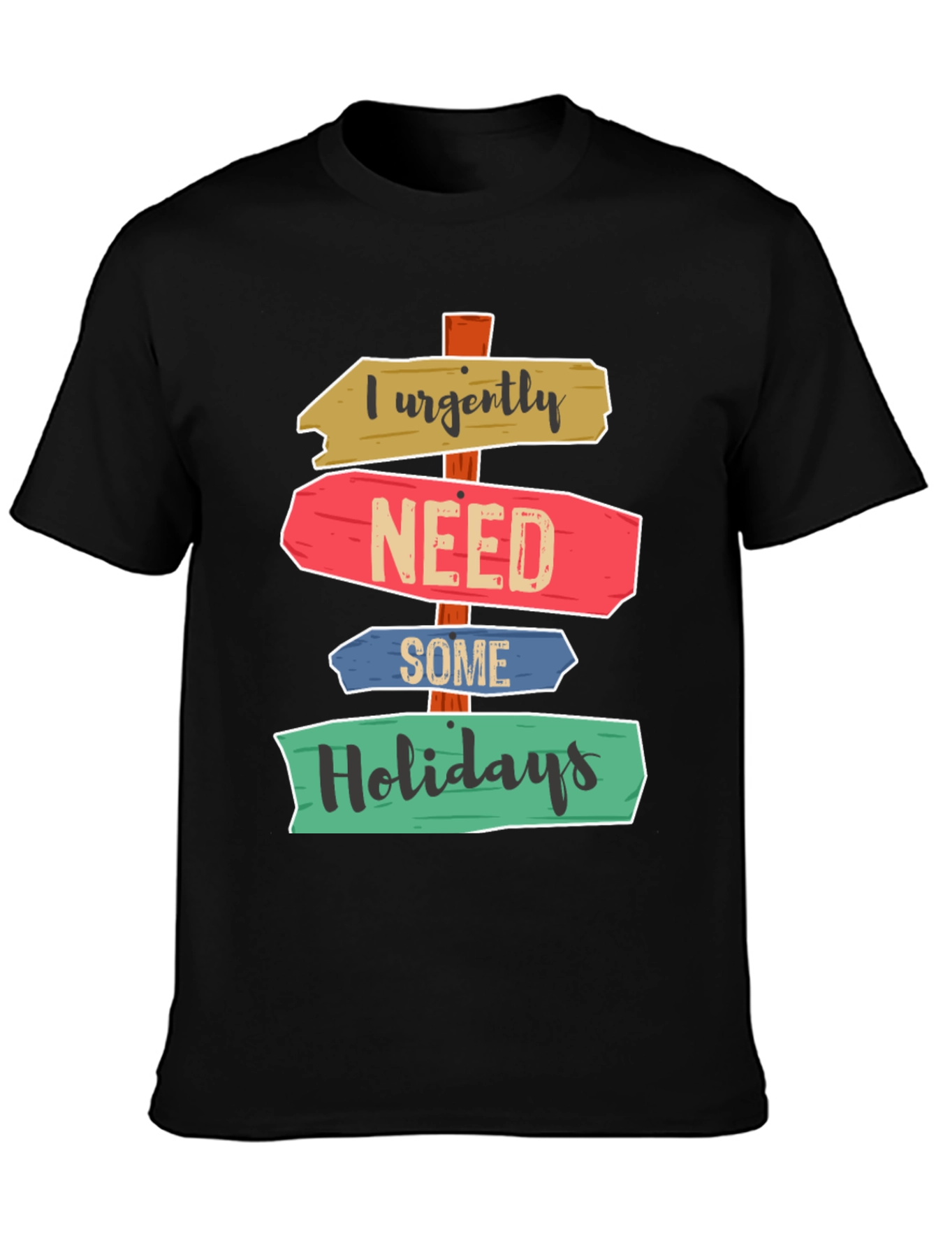 Humorous Holiday Needed Graphic Tee