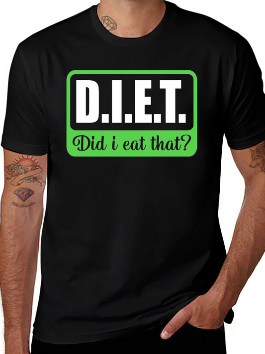 DIET Did I Eat That? Funny Slogan T-Shirt