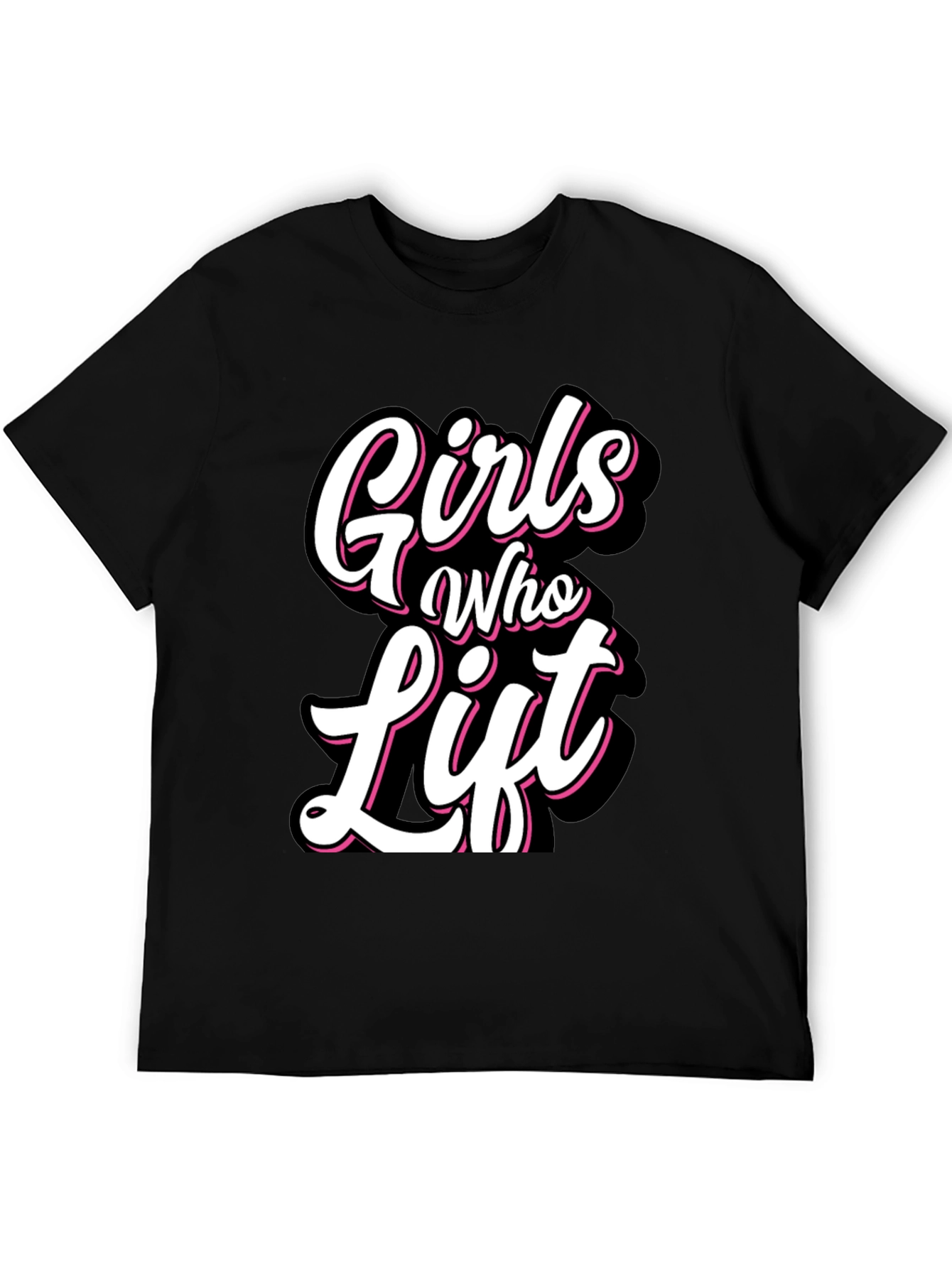Girls Who Lift Black T-Shirt - Fitness Apparel