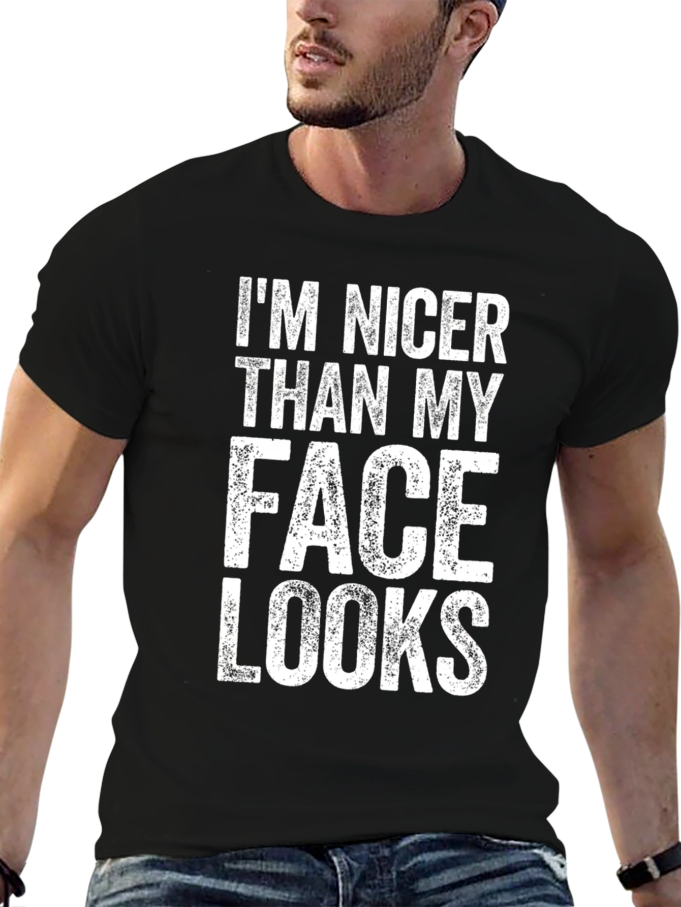 Im Nicer Than My Face Looks T-Shirt