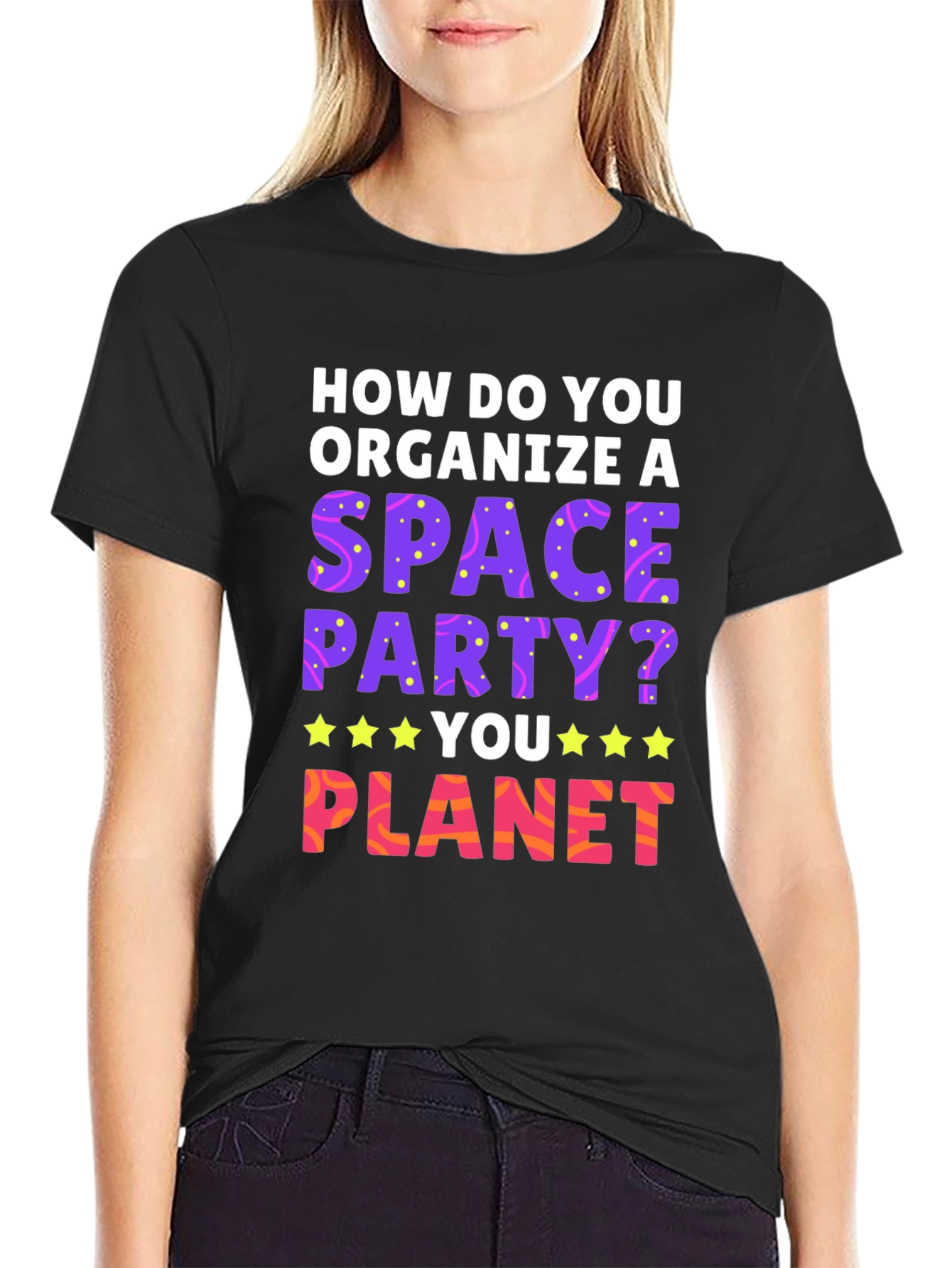 Space Party T-Shirt: How Do You Planet?