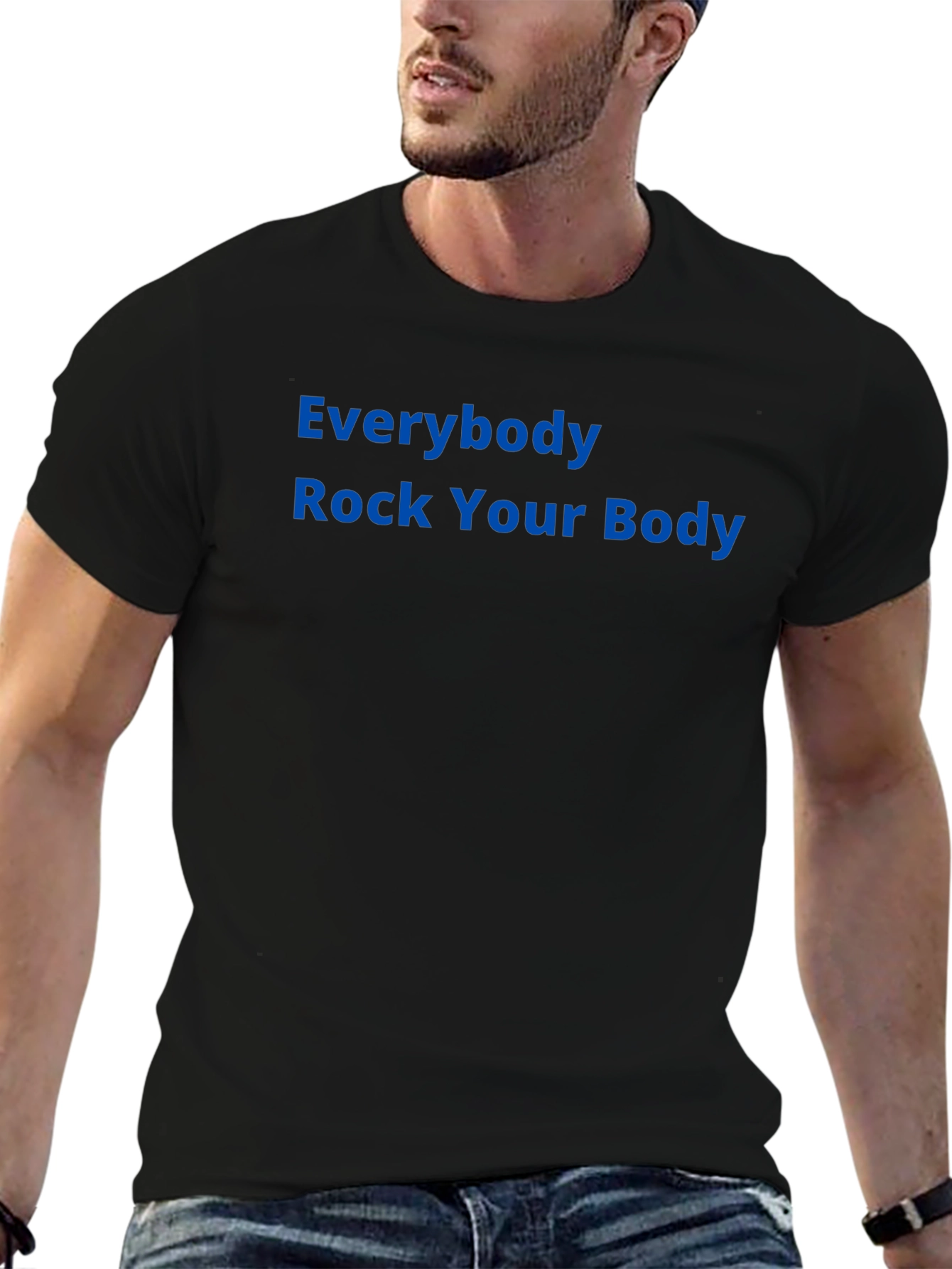 Everybody Rock Your Body T-Shirt