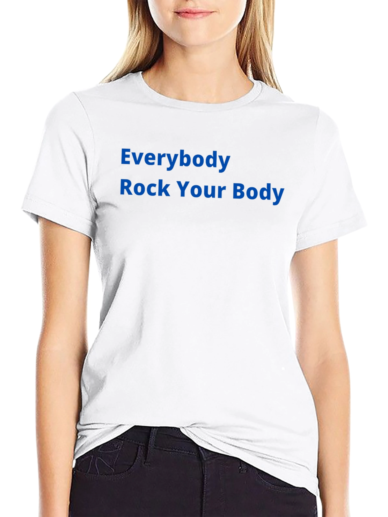 Everybody Rock Your Body T-Shirt