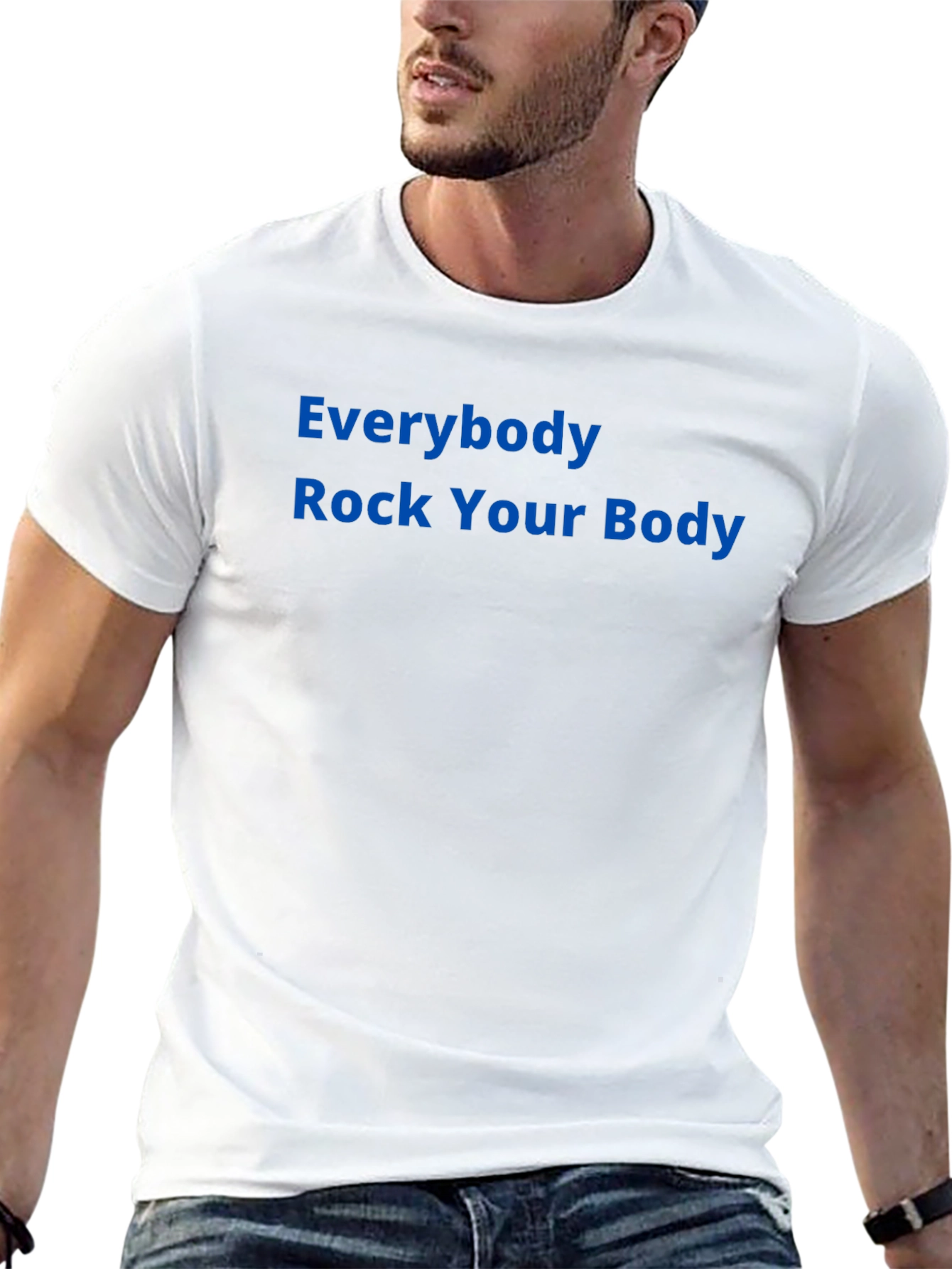 Everybody Rock Your Body T-Shirt