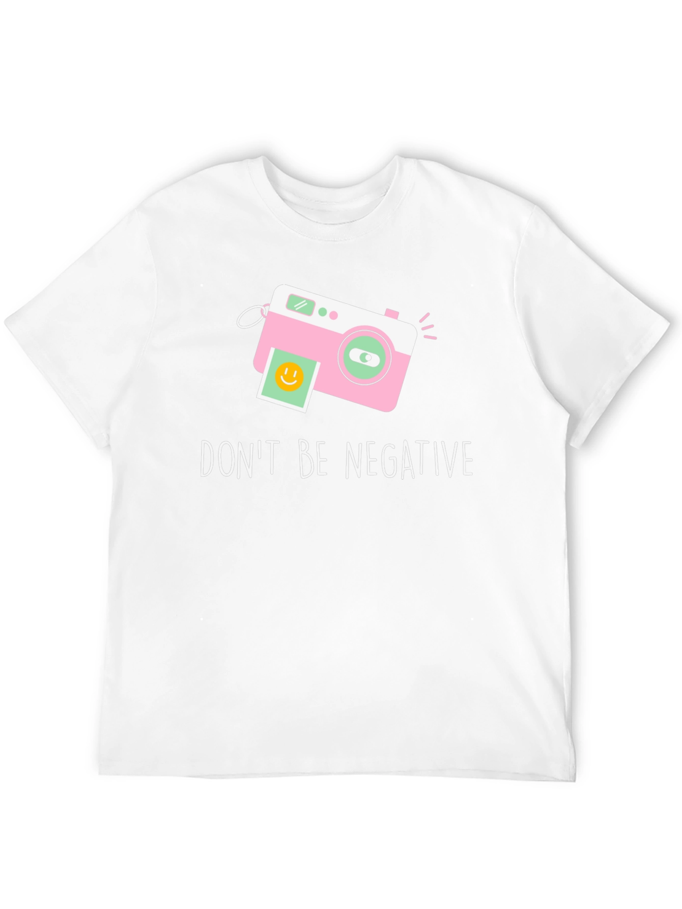 Dont Be Negative Camera Graphic Tee