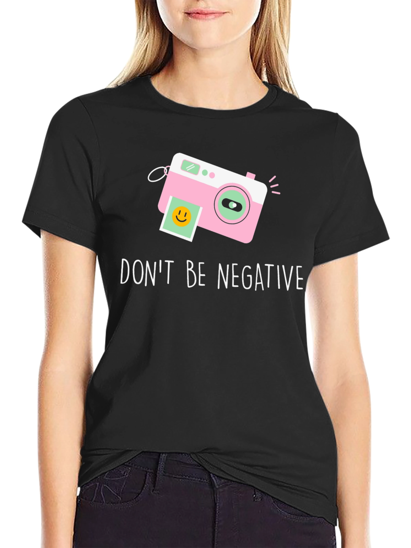 Dont Be Negative Camera Graphic Tee