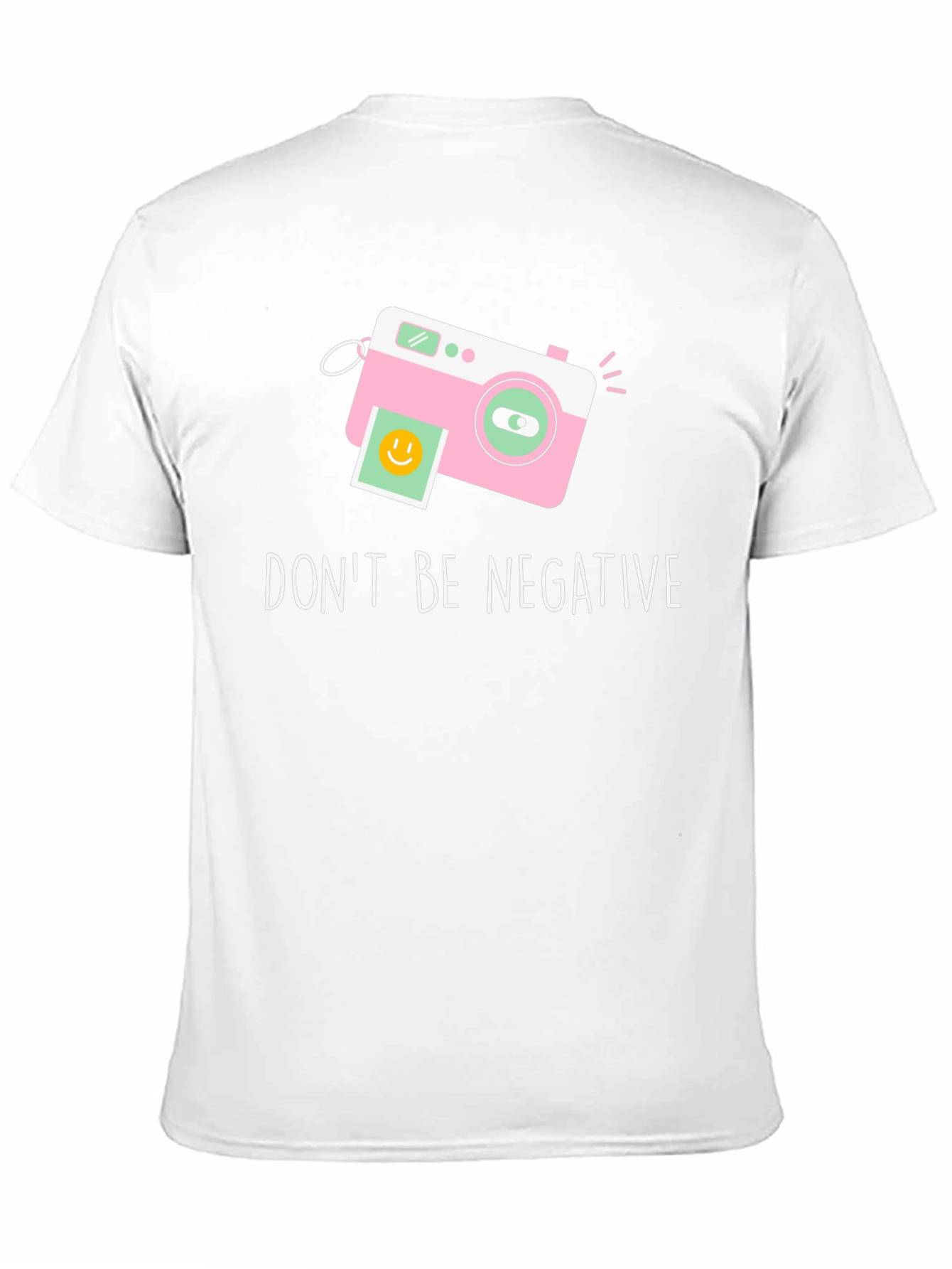 Dont Be Negative Camera Graphic Tee
