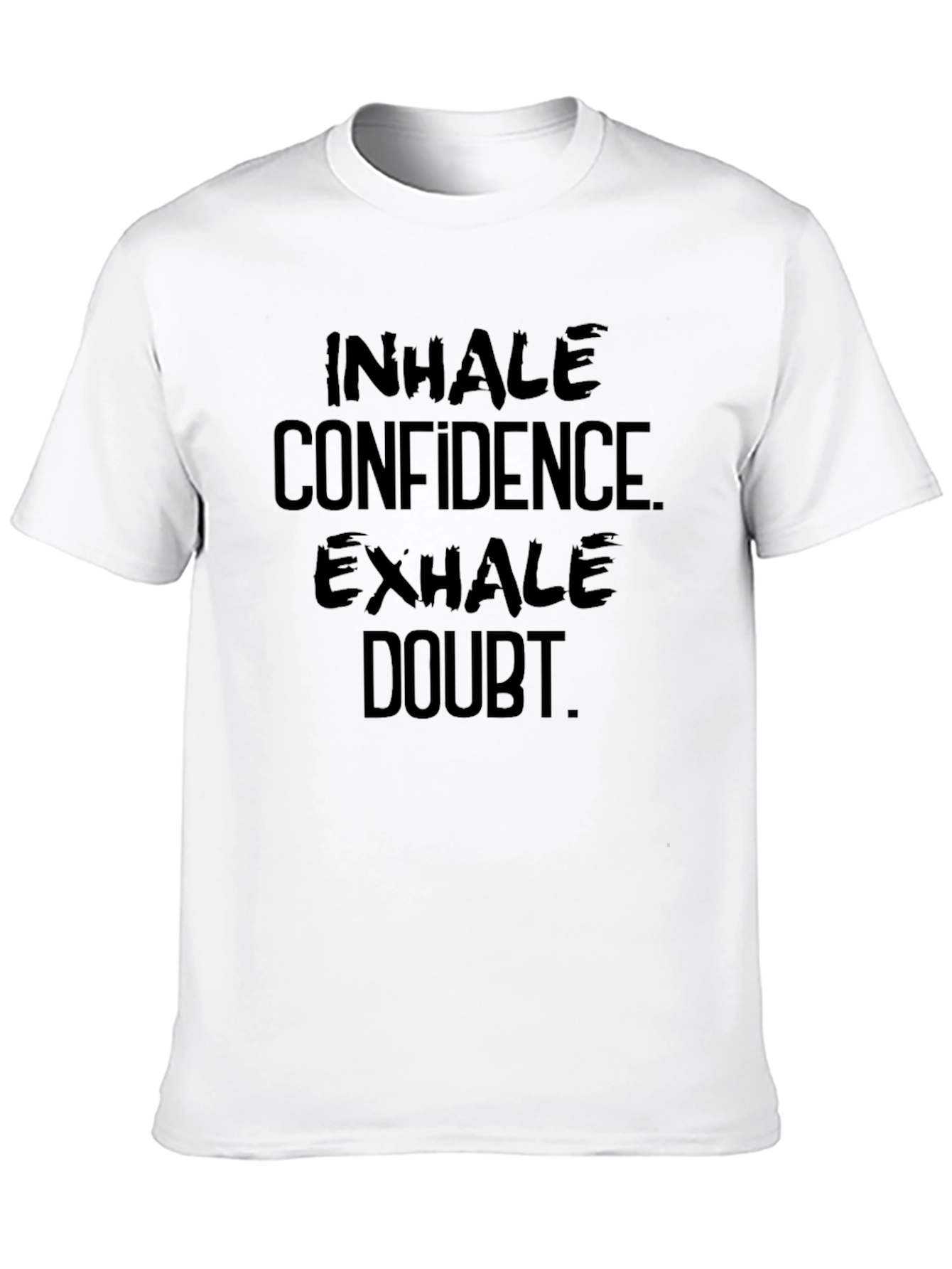 Inhale Confidence Exhale Doubt Graphic Tee