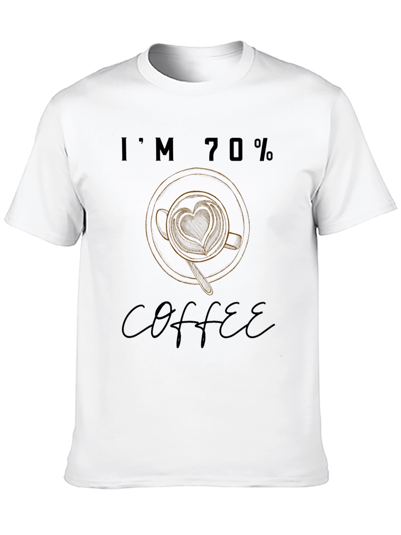 Im 70% Coffee T-Shirt - Latte Art Heart