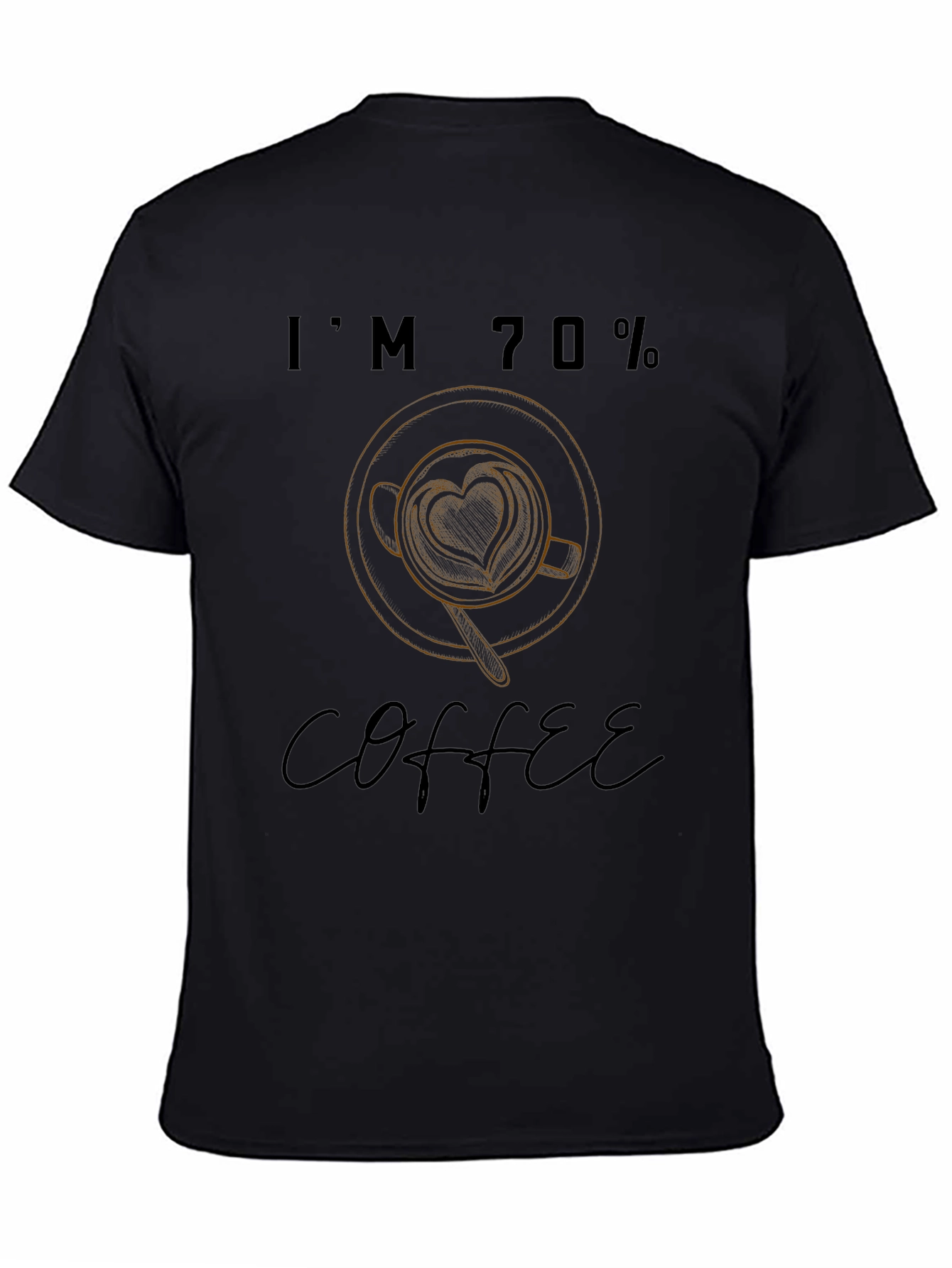 Im 70% Coffee T-Shirt - Latte Art Heart