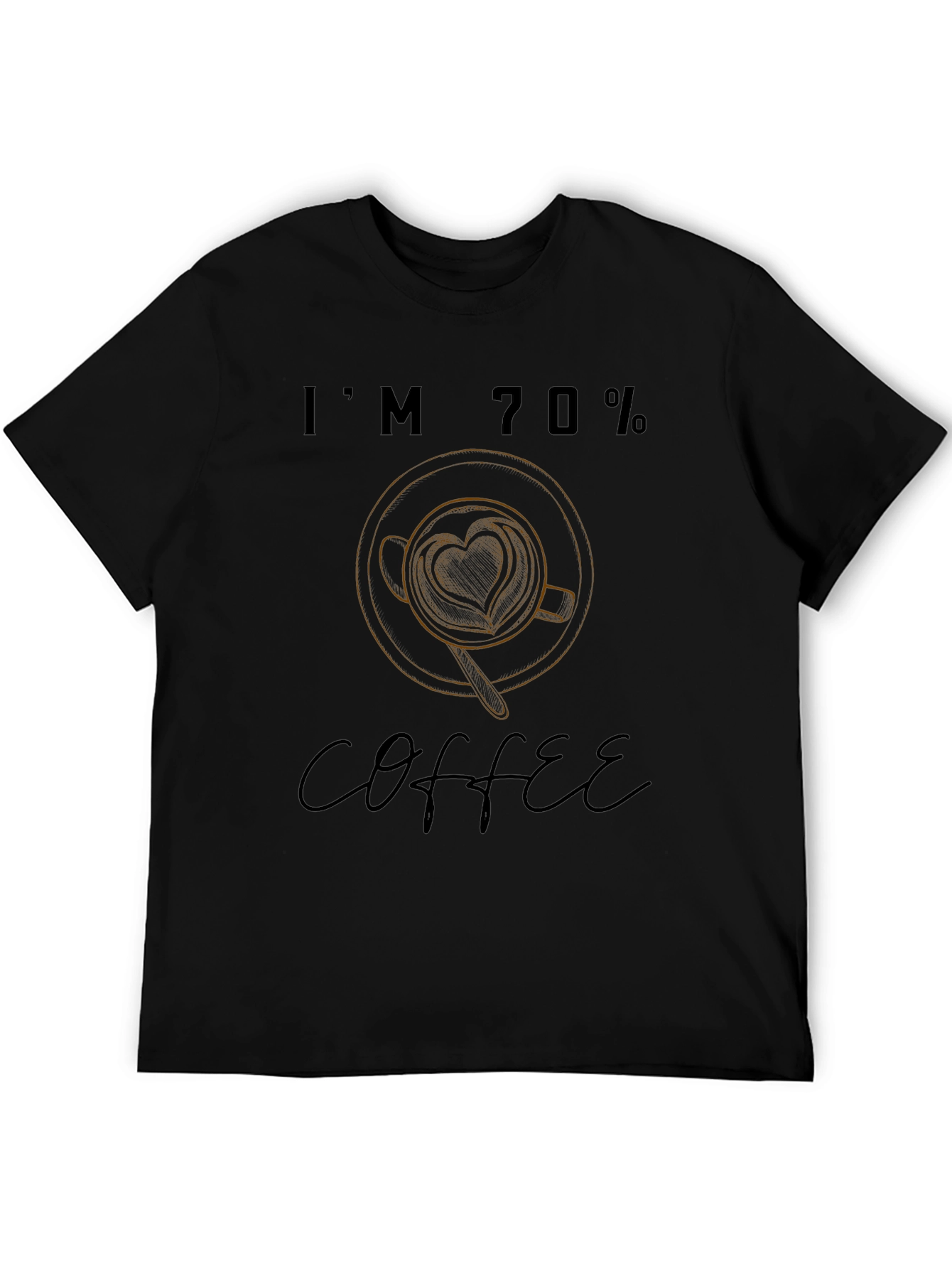 Im 70% Coffee T-Shirt - Latte Art Heart