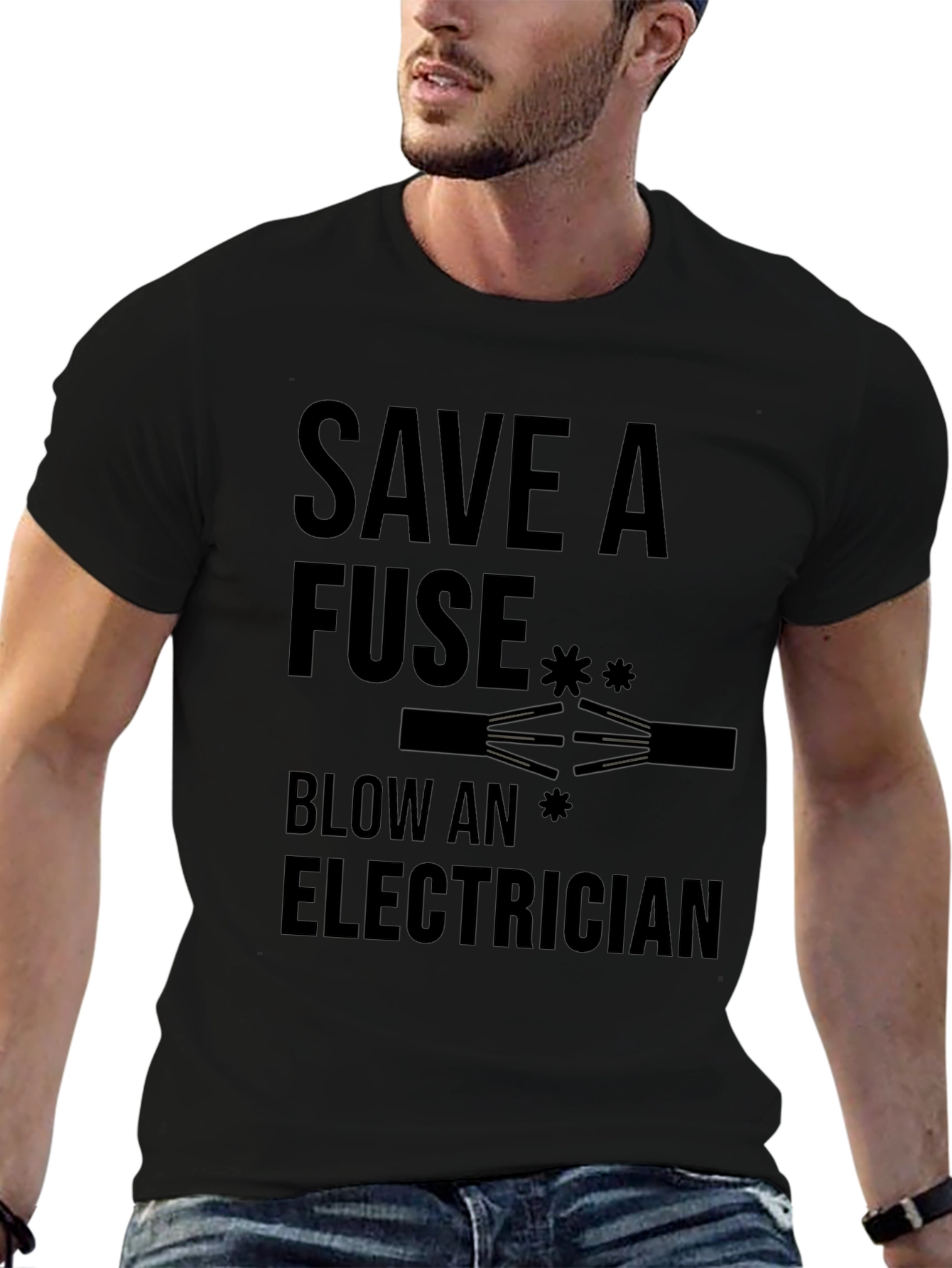 Save a Fuse Blow an Electrician Funny T-Shirt