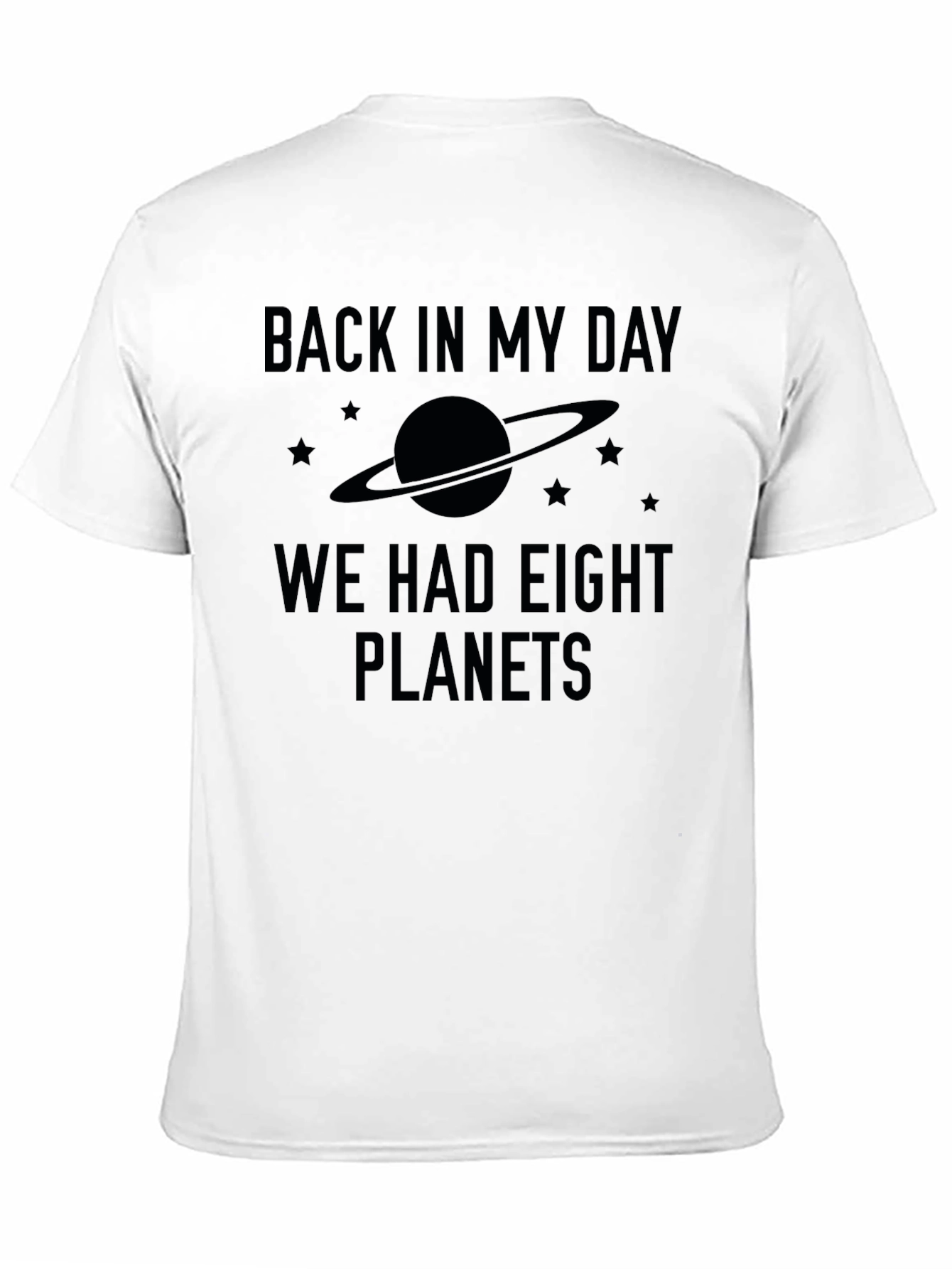 Back in My Day 8 Planets T-Shirt