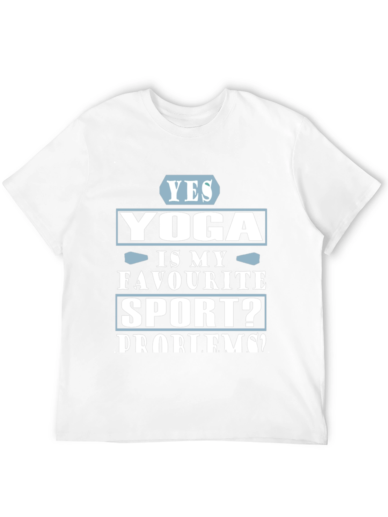 Yoga is My Favorite Sport? T-Shirt