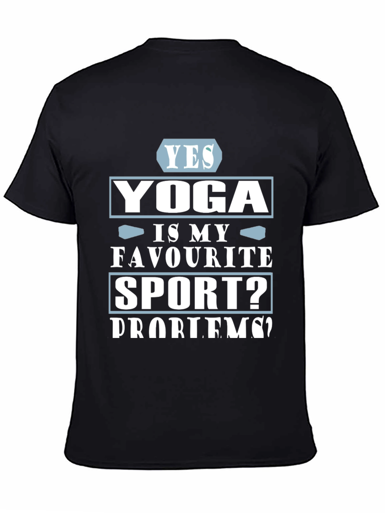 Yoga is My Favorite Sport? T-Shirt
