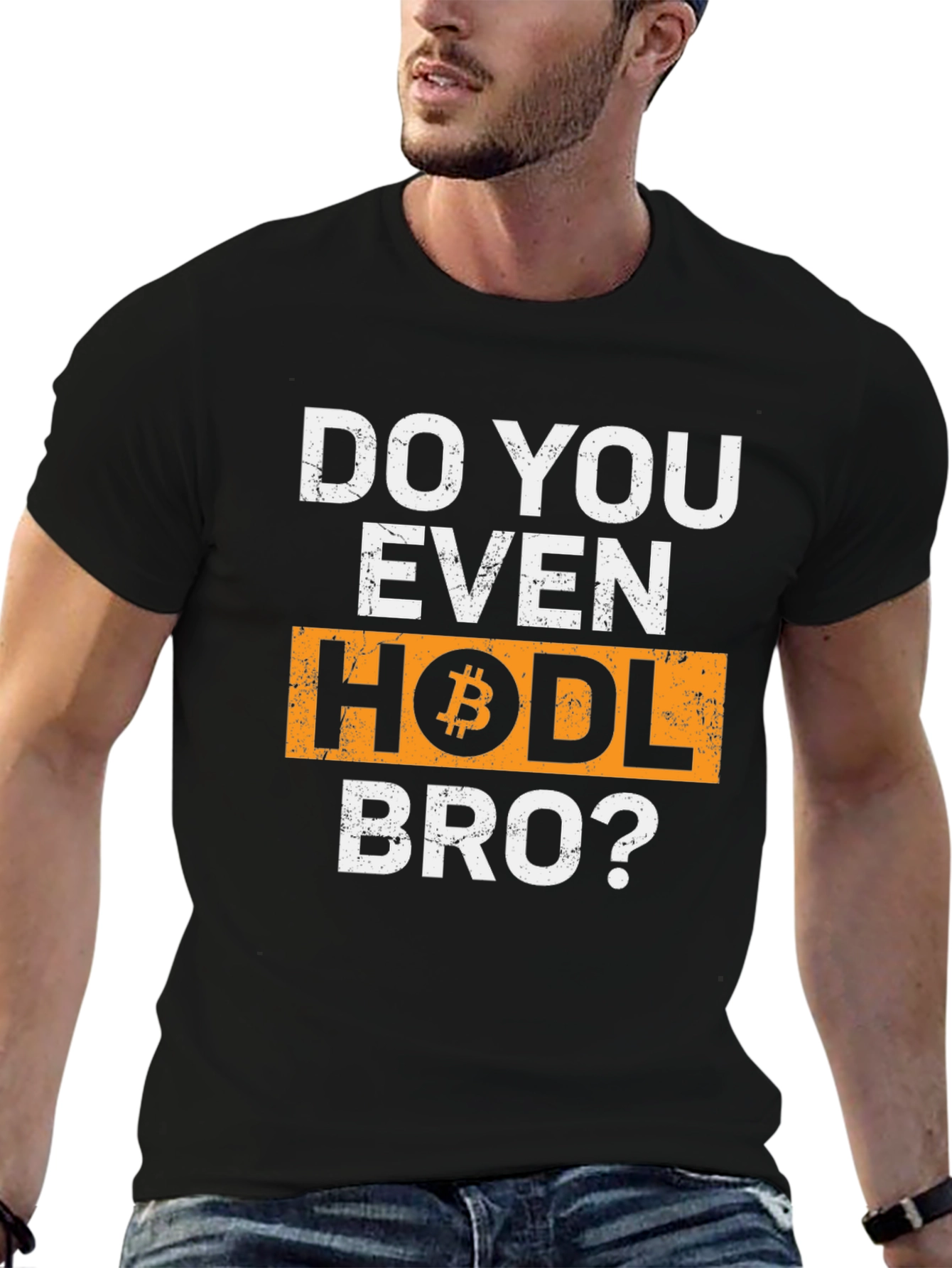 Do You Even HODL Bro? Bitcoin Crypto T-Shirt